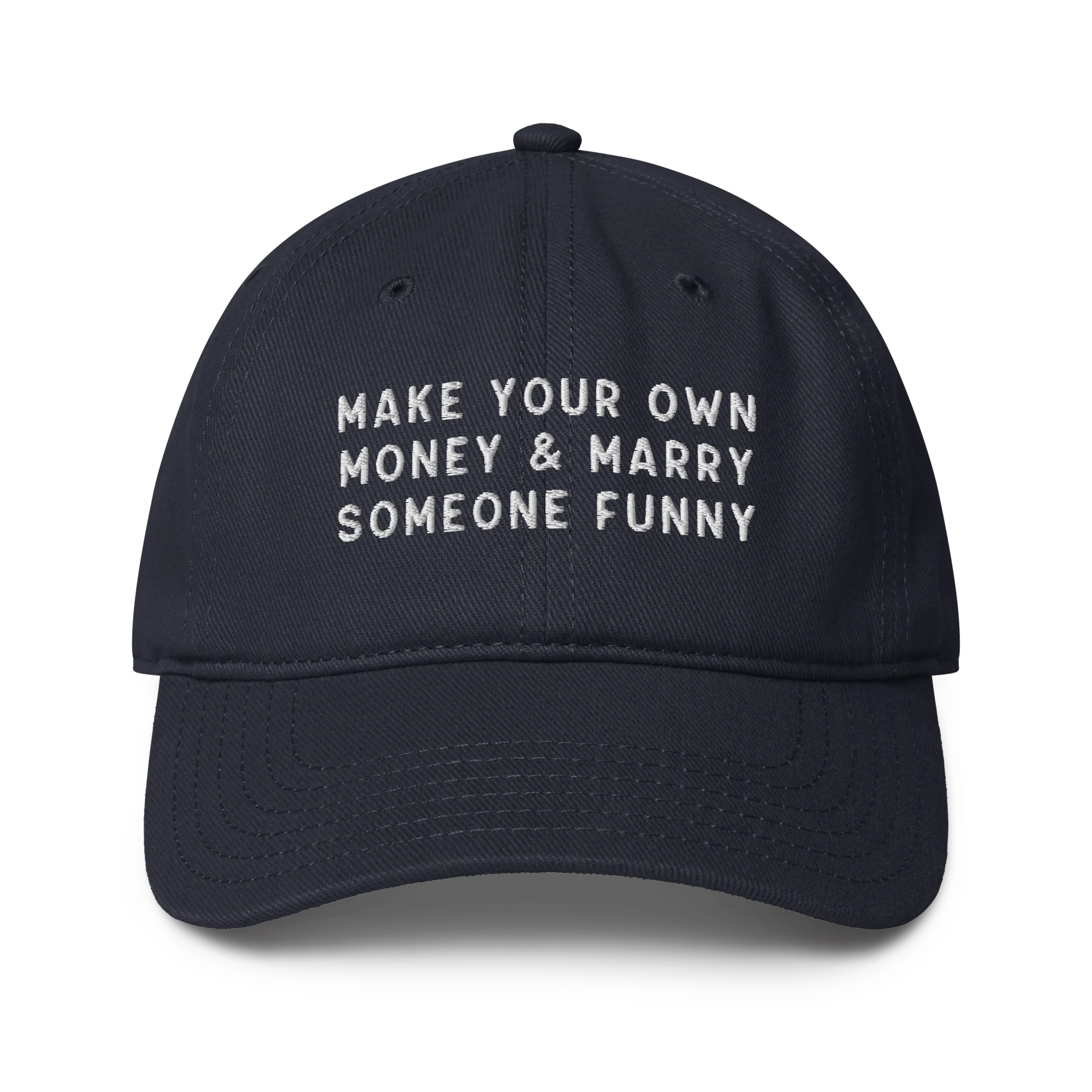 Make Your Own Money Marry Someone Funny Embroidered Baseball Cap - Image 4