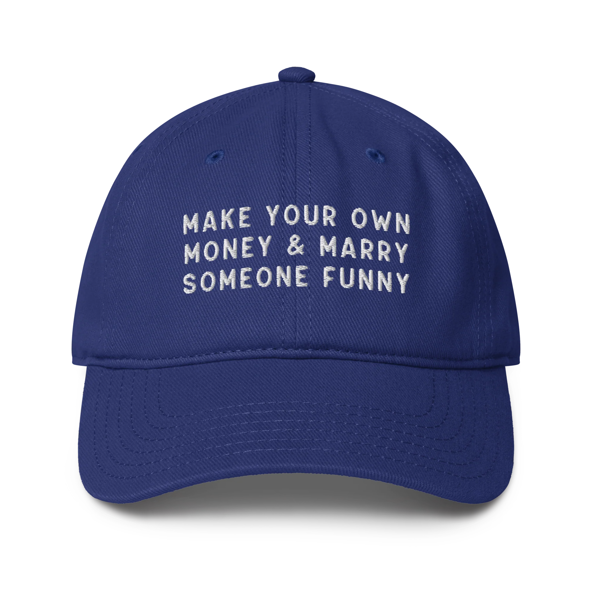 Make Your Own Money Marry Someone Funny Embroidered Baseball Cap - Image 7