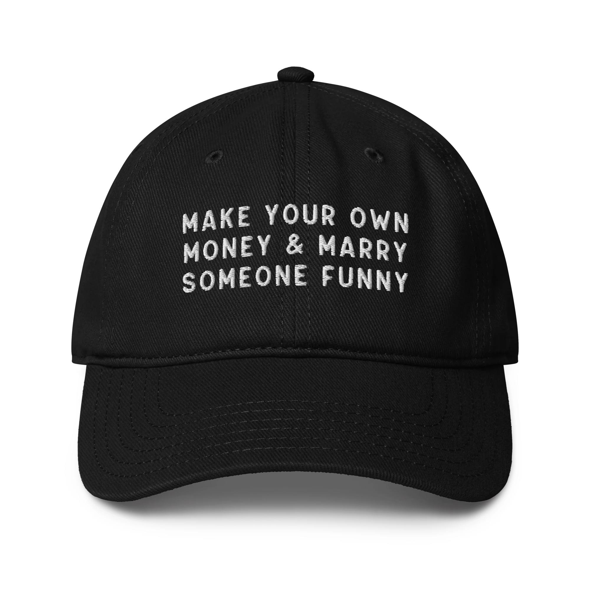 Make Your Own Money Marry Someone Funny Embroidered Baseball Cap - Image 9