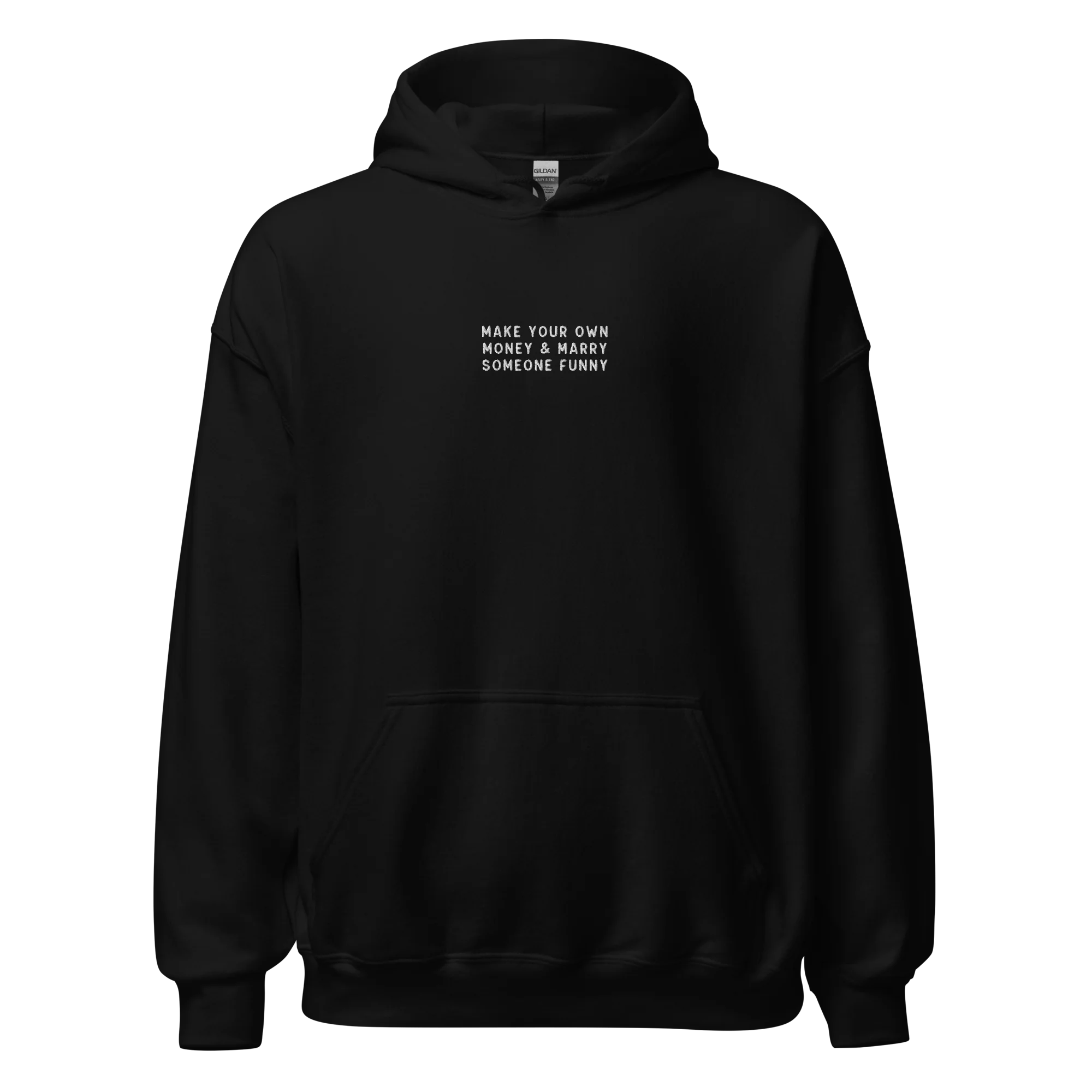 Make Your Own Money Marry Someone Funny Embroidered Hoodie - Image 12