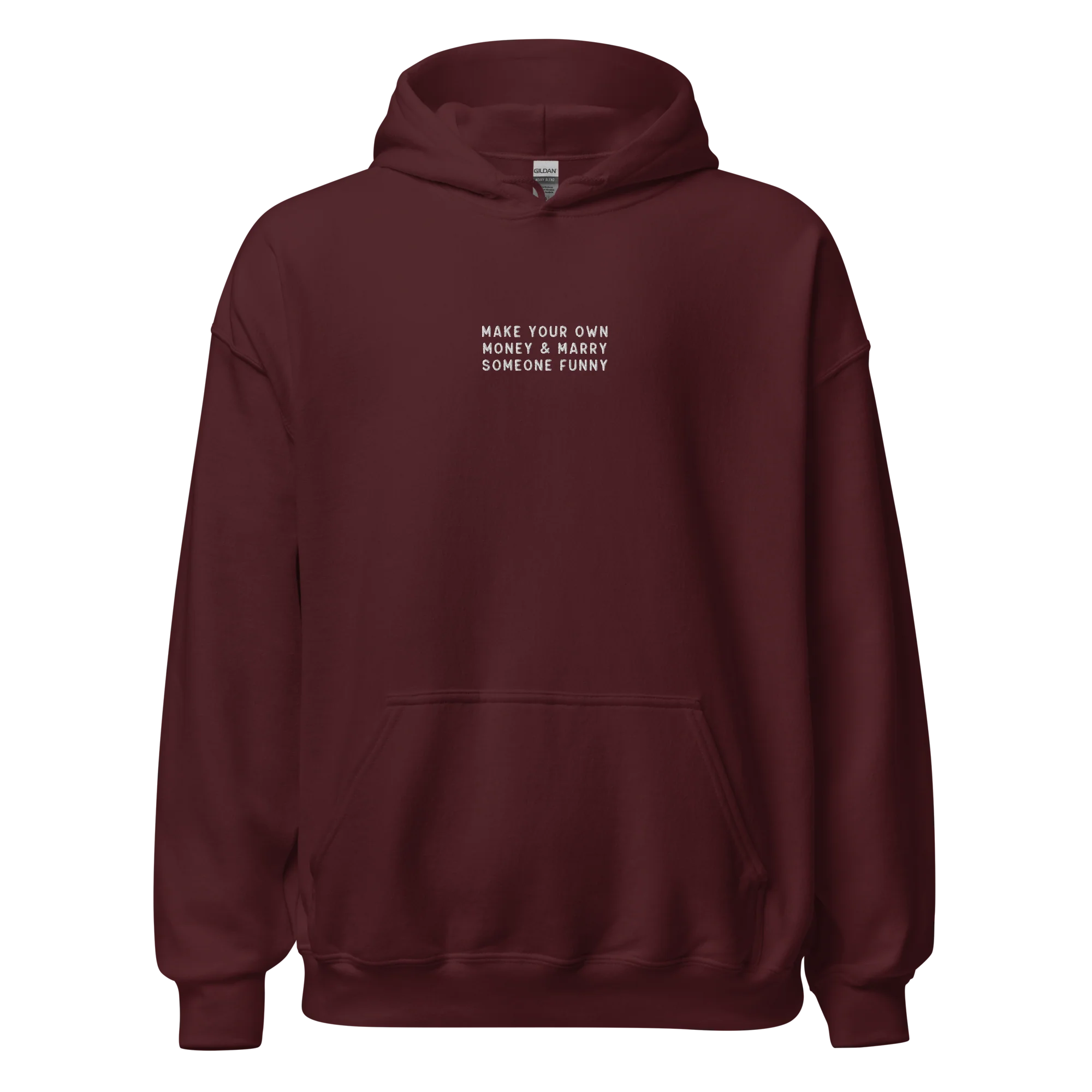 Make Your Own Money Marry Someone Funny Embroidered Hoodie - Image 3