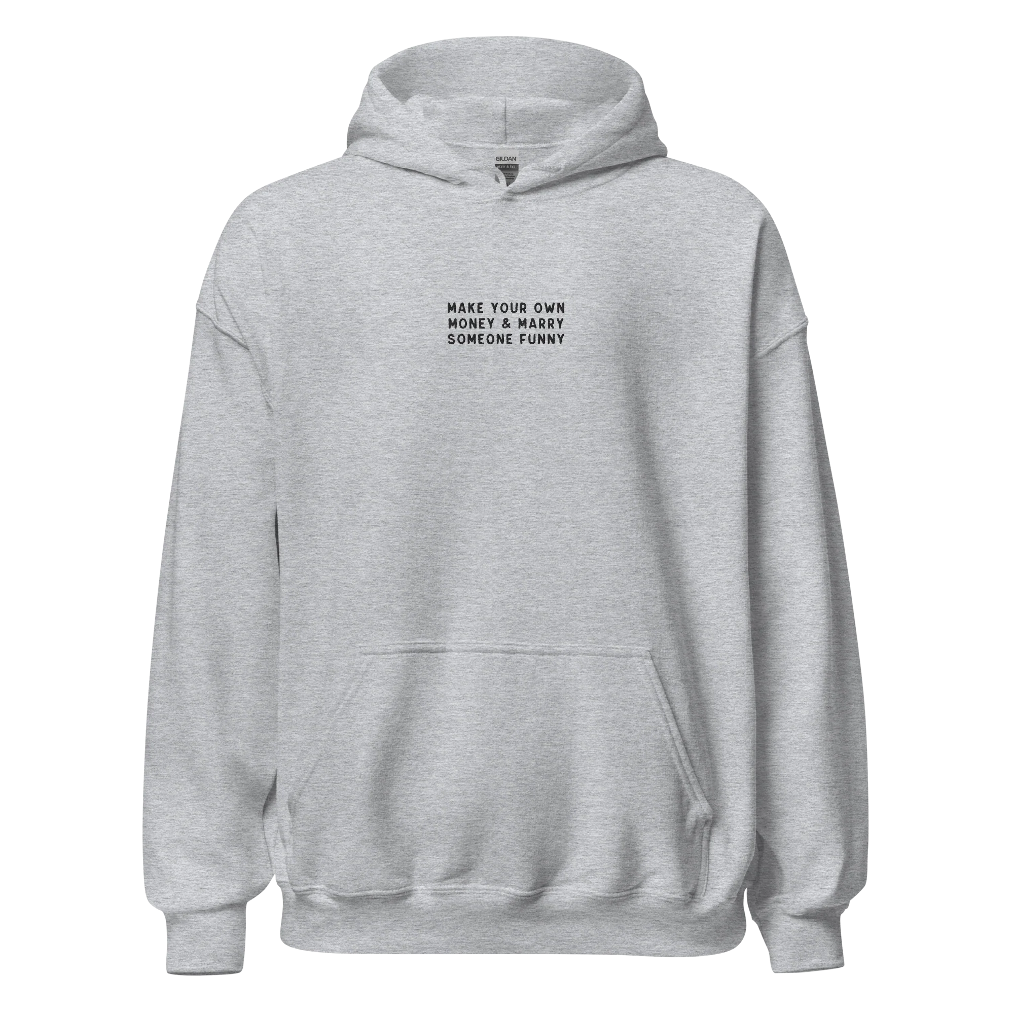 Make Your Own Money Marry Someone Funny Embroidered Hoodie - Image 8