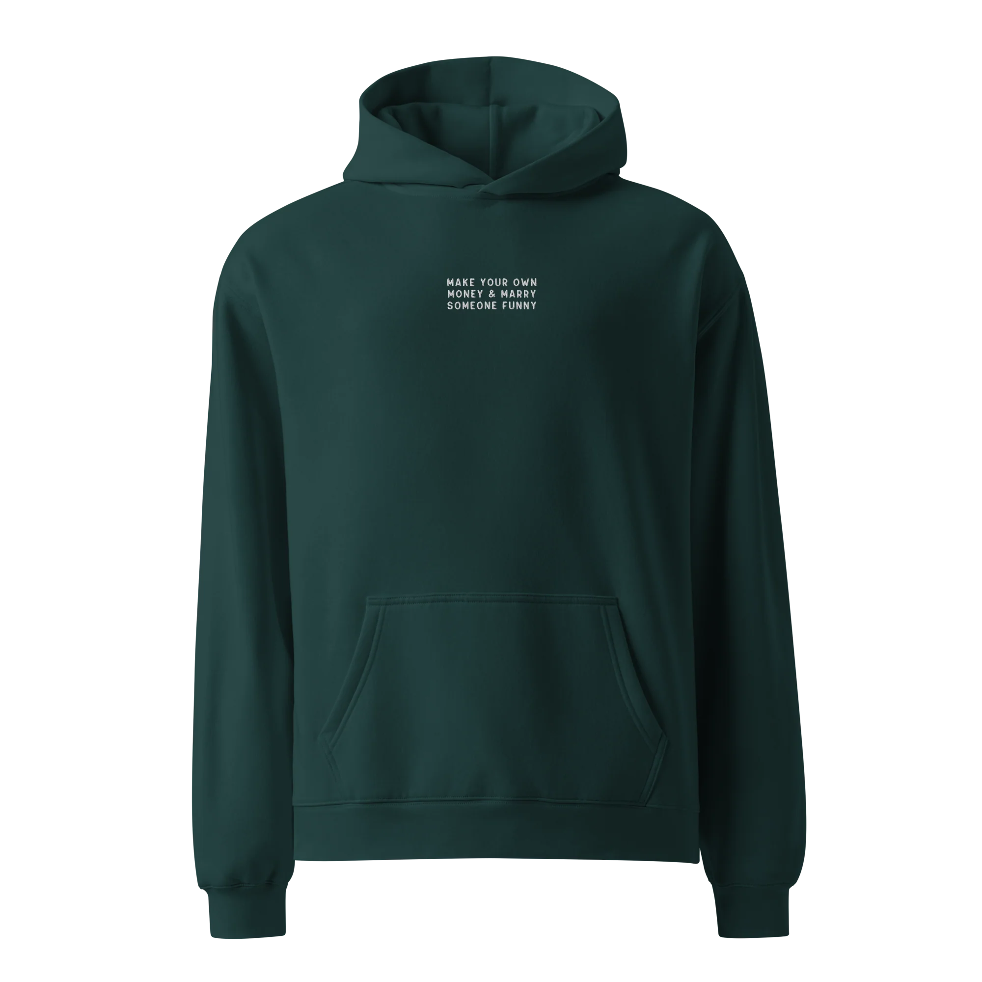 Make Your Own Money Marry Someone Funny Embroidered Premium Oversized Hoodie - Image 5