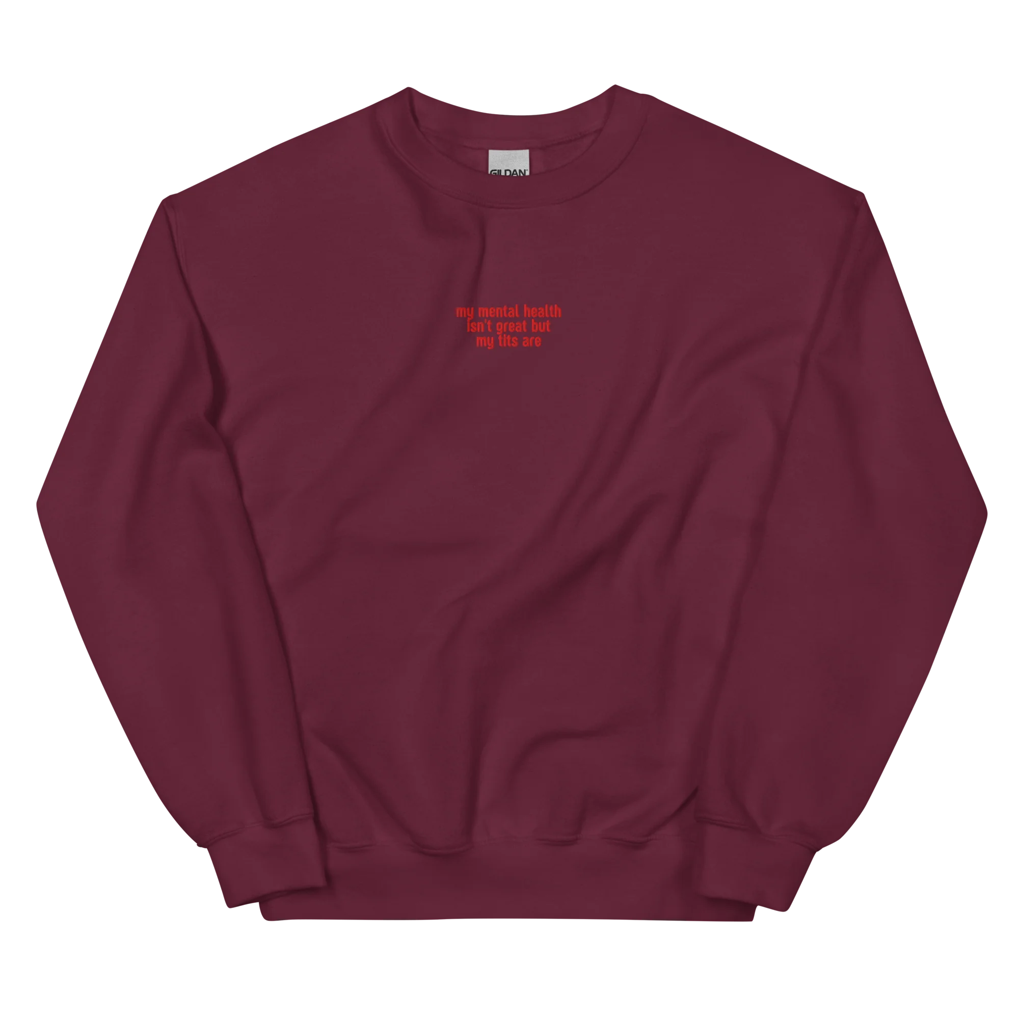 Mental Health Isn't Great Tits Are Embroidered Sweatshirt - Image 10