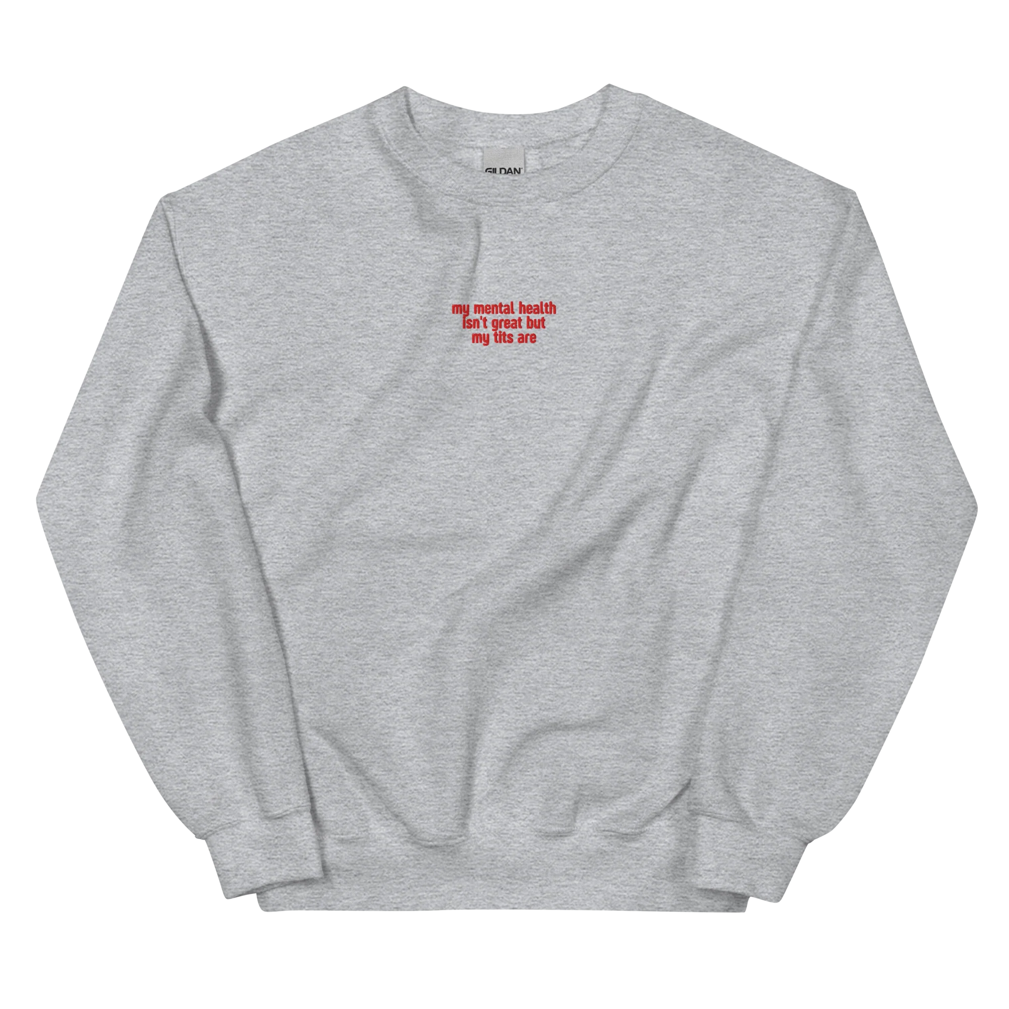 Mental Health Isn't Great Tits Are Embroidered Sweatshirt - Image 4