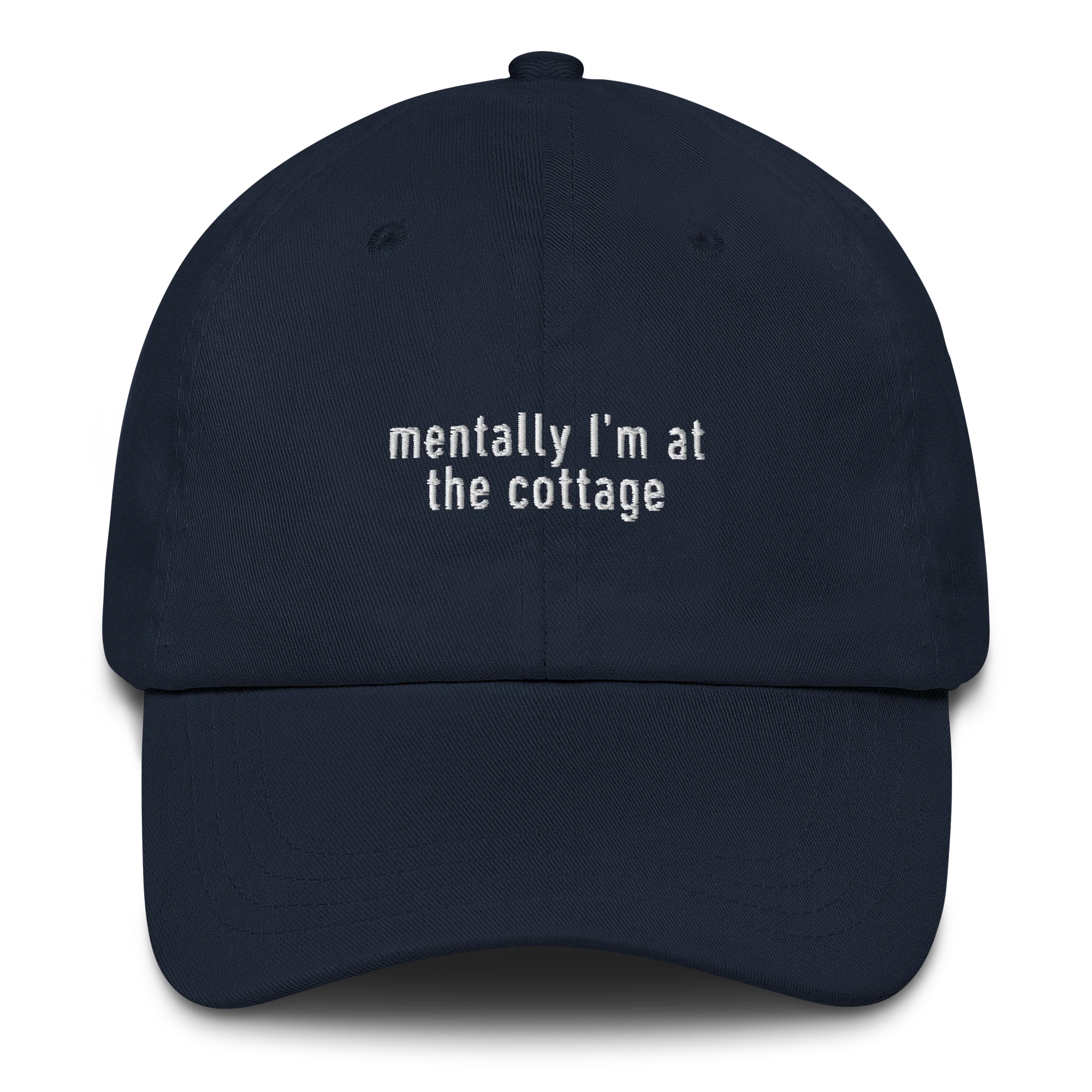 Mentally I’m at the Cottage HR Embroidered Cap