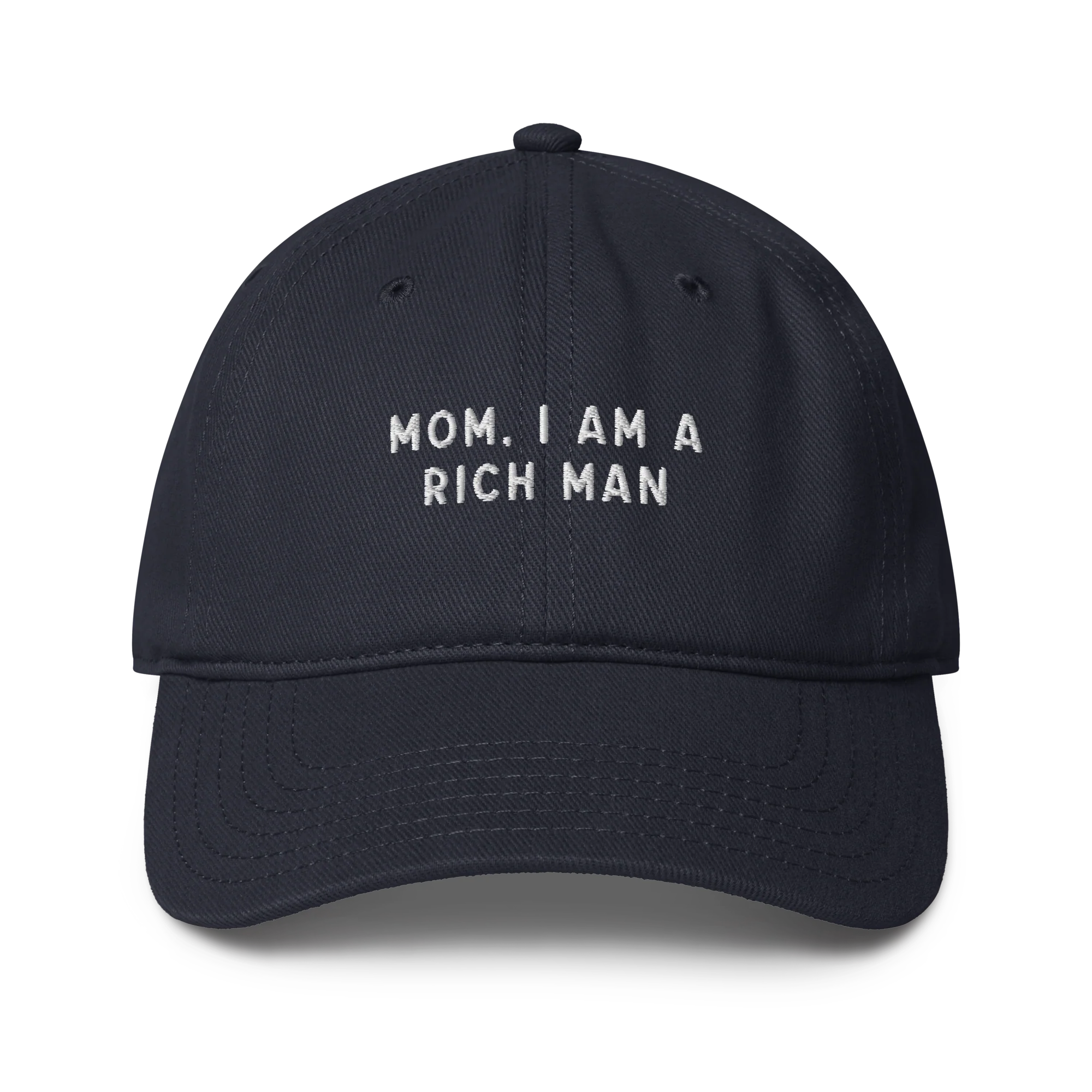 Mom, I am a Rich Man Embroidered Baseball Cap - Image 4