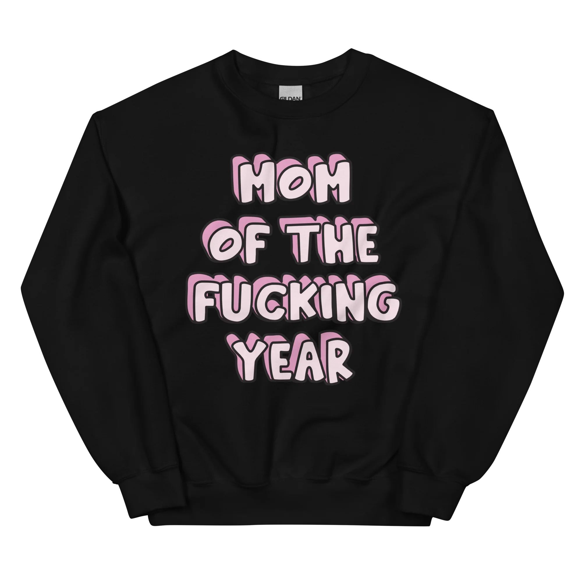Mom of the Fucking Year Mother Sweatshirt - Image 11
