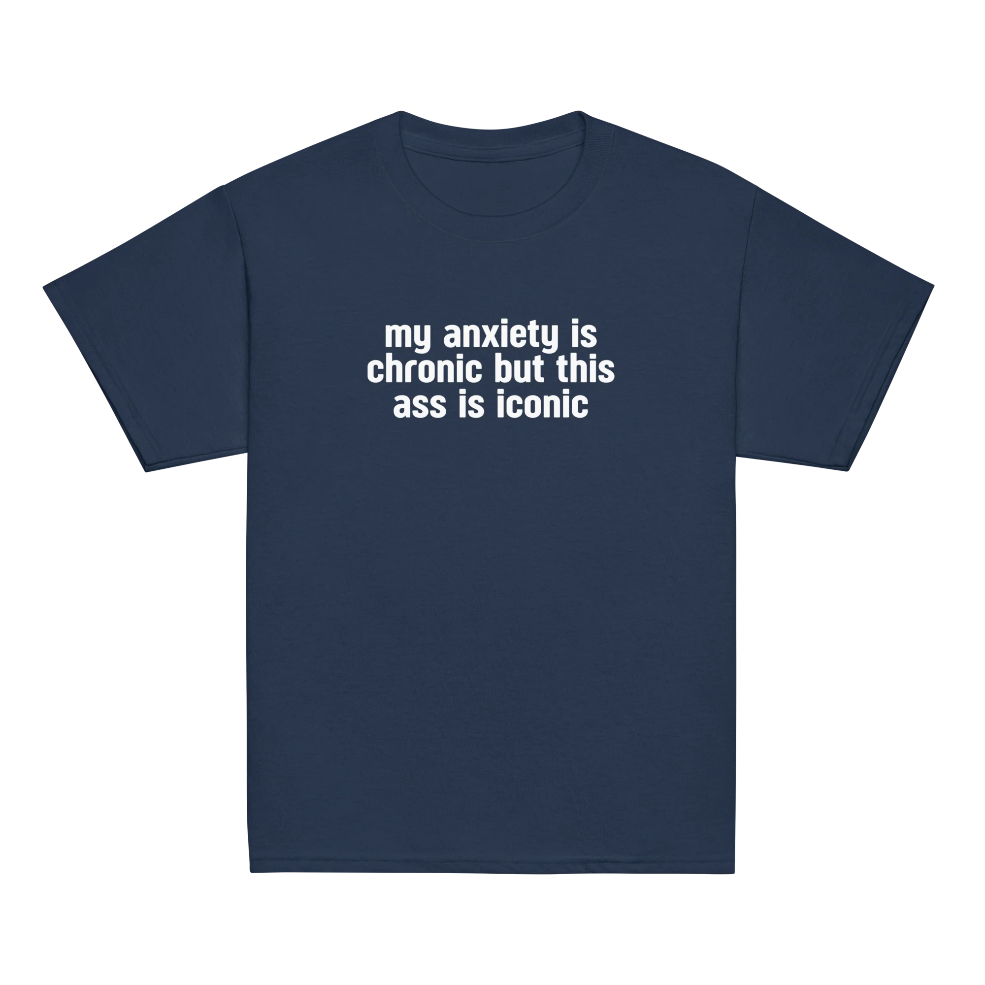 My Anxiety is Chronic but This Ass is Iconic Baby Tee - Image 5