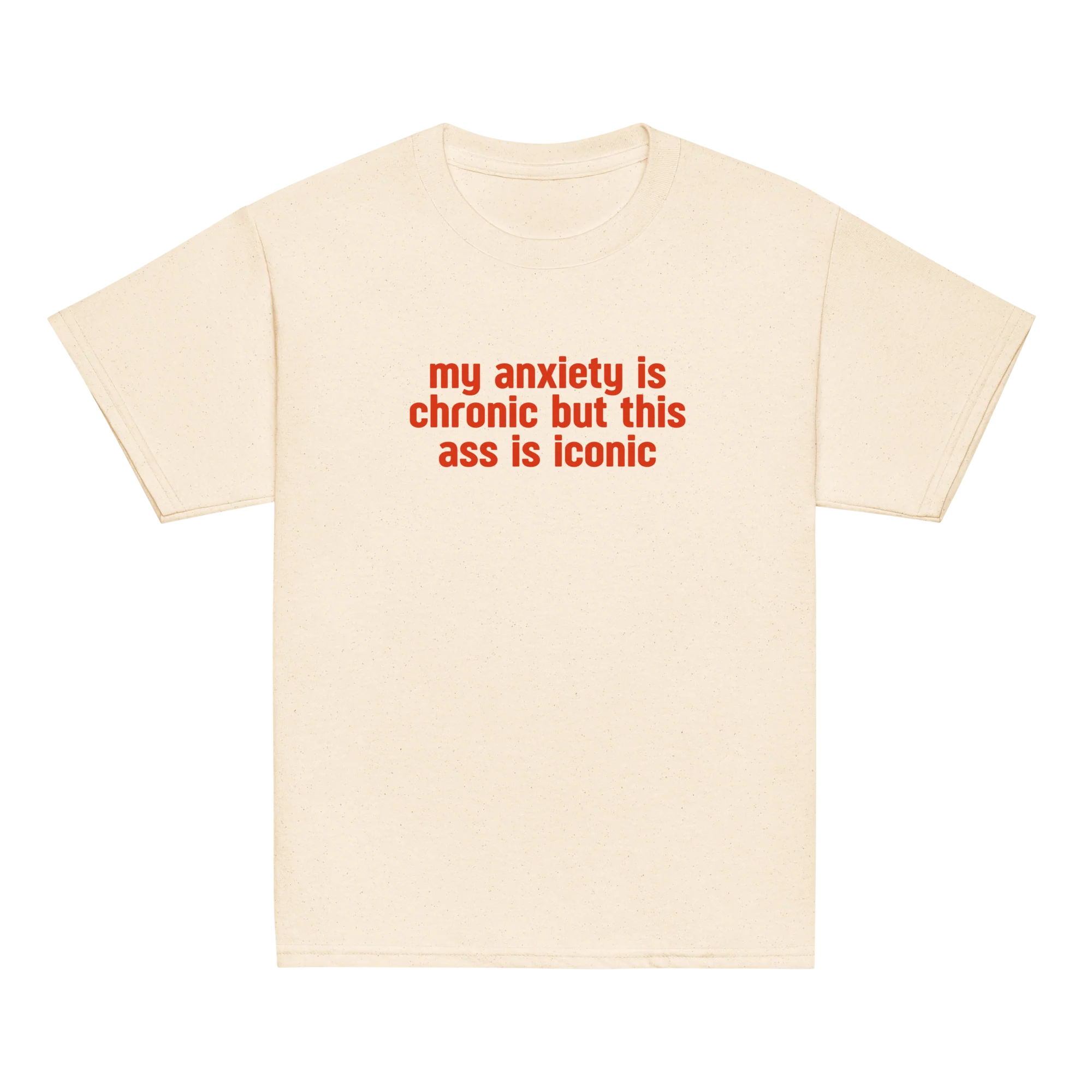 My Anxiety is Chronic but This Ass is Iconic Baby Tee - Image 6