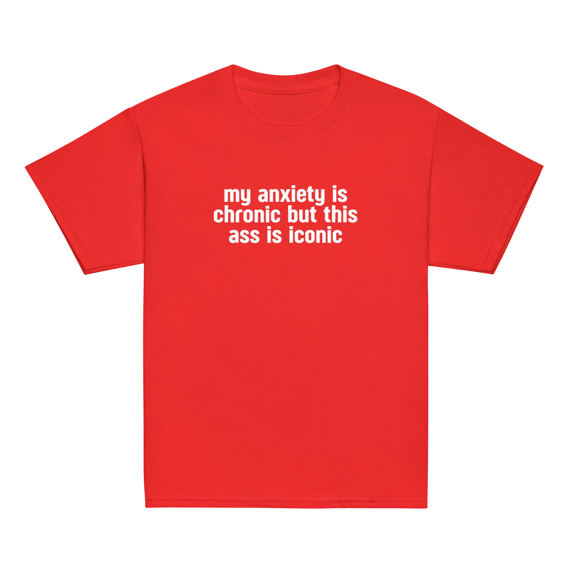 My Anxiety is Chronic but This Ass is Iconic Baby Tee - Image 7