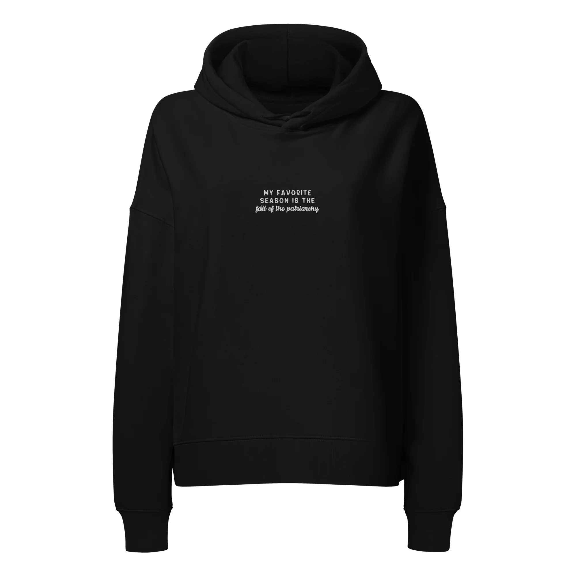 My Favorite Season Fall Patriarchy Embroidered Women’s Organic Hoodie - Image 8