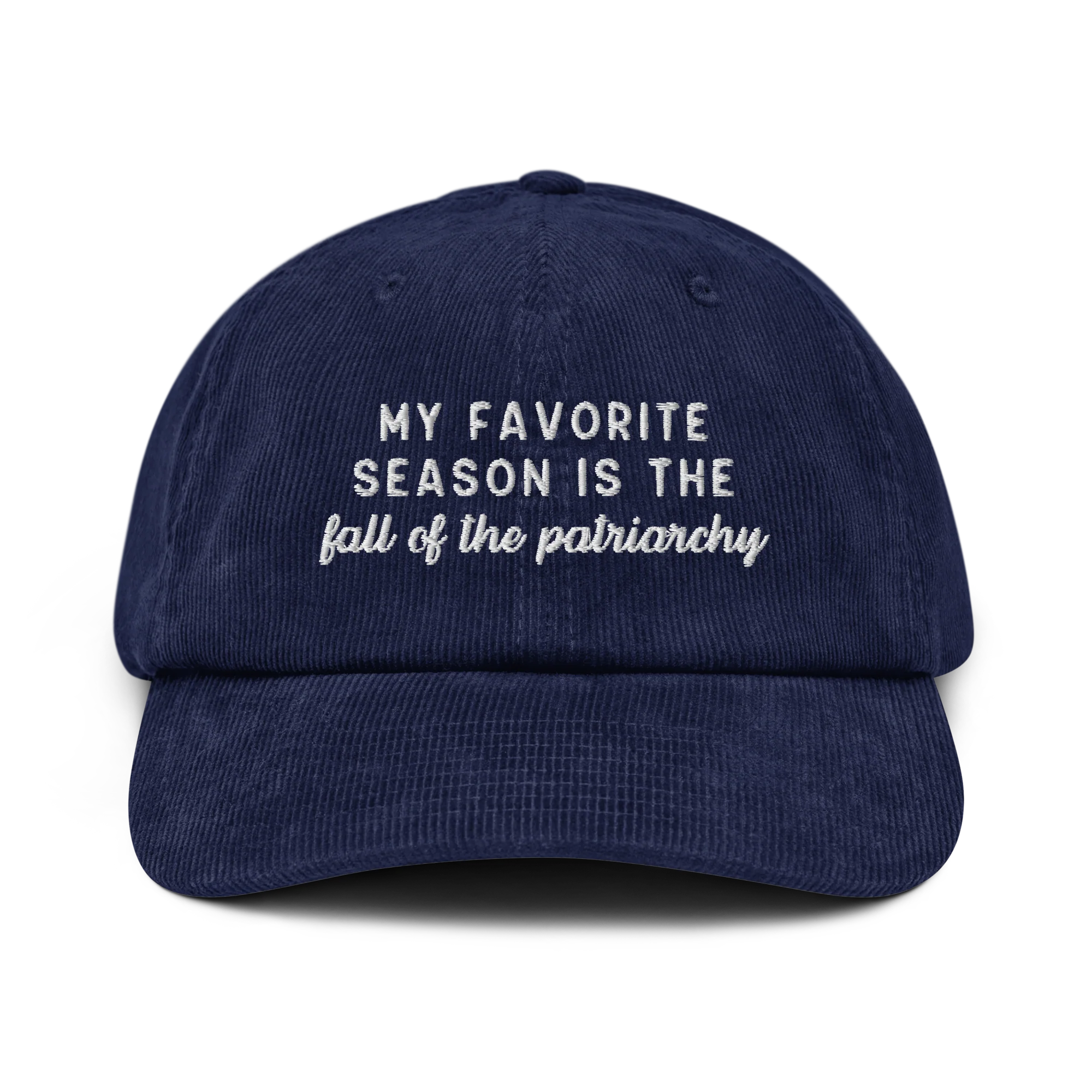 My Favorite Season Is The Fall Of The Patriarchy Embroidered Corduroy Hat - Image 7