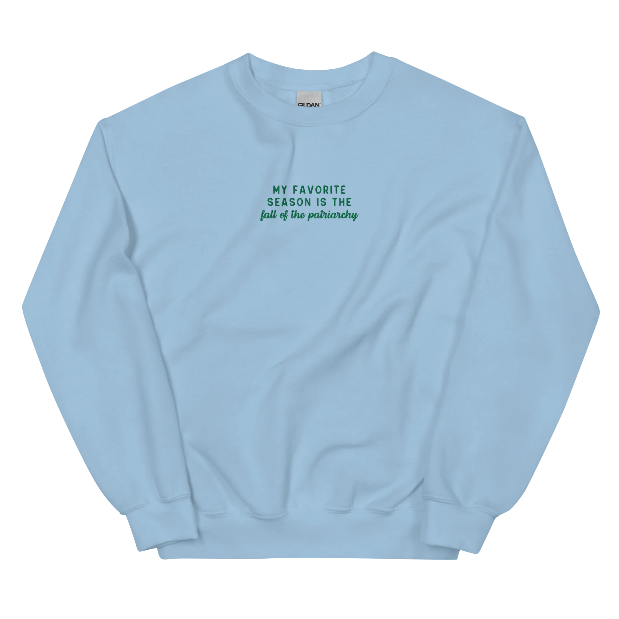 My Favorite Season Is The Fall Of The Patriarchy Embroidered Sweatshirt - Image 5