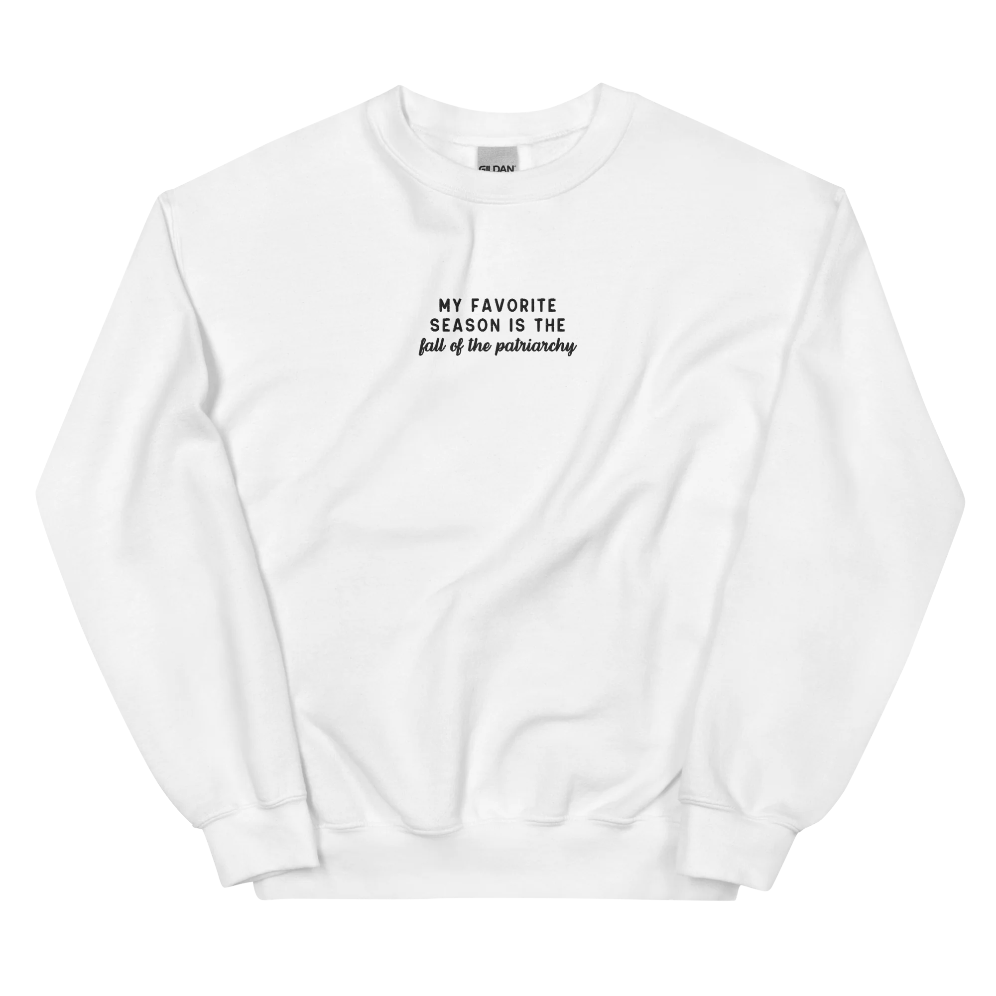 My Favorite Season Is The Fall Of The Patriarchy Embroidered Sweatshirt - Image 9