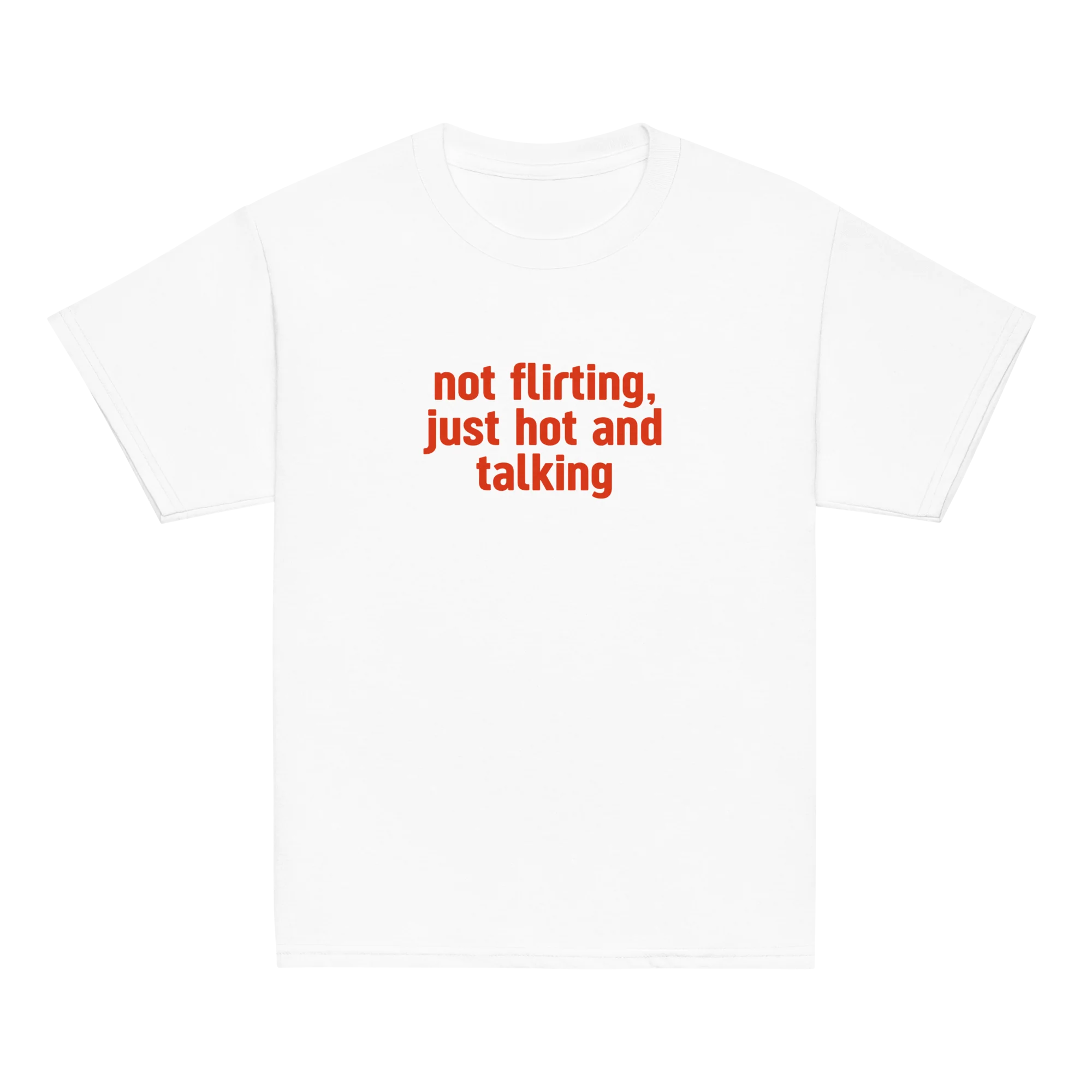 Not Flirting Just Hot and Talking Baby Tee
