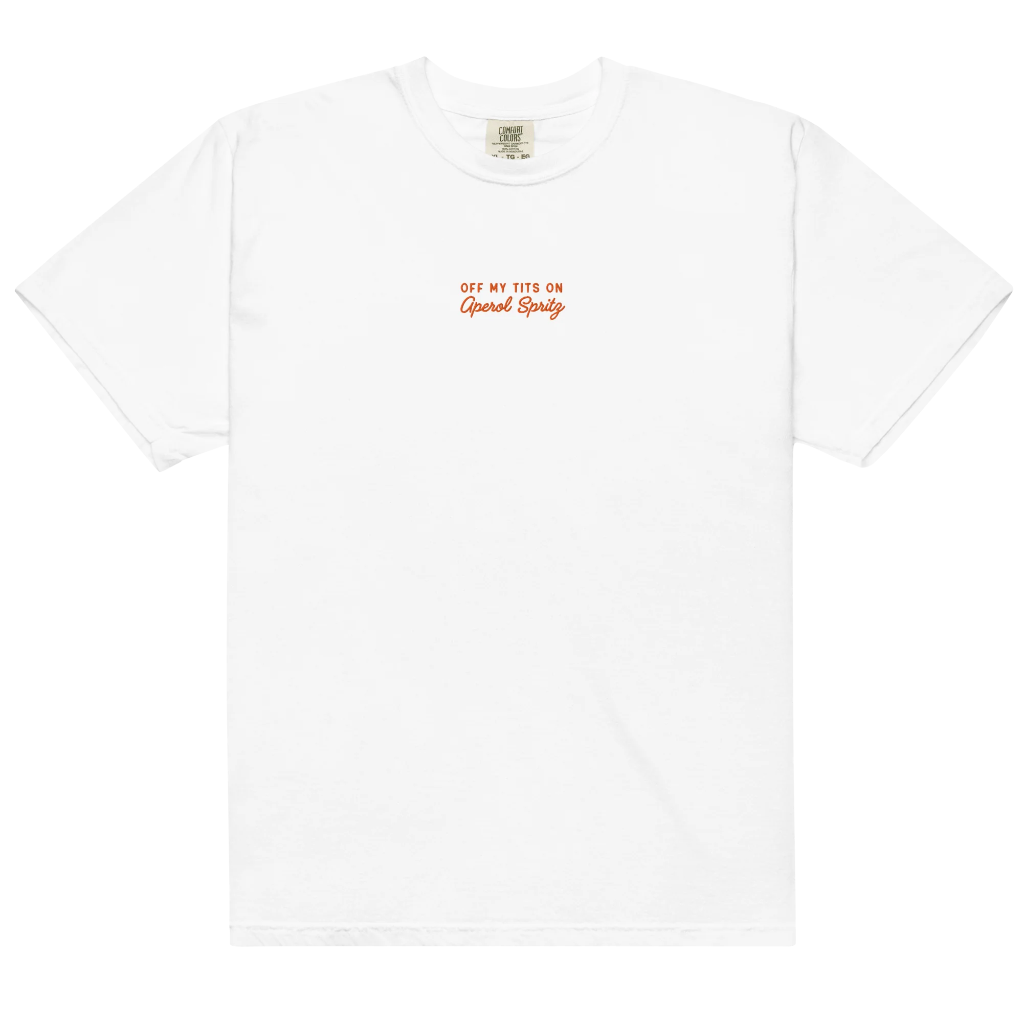 Off My Tits On Aperol Spritz Embroidered Classic T-Shirt - Image 7