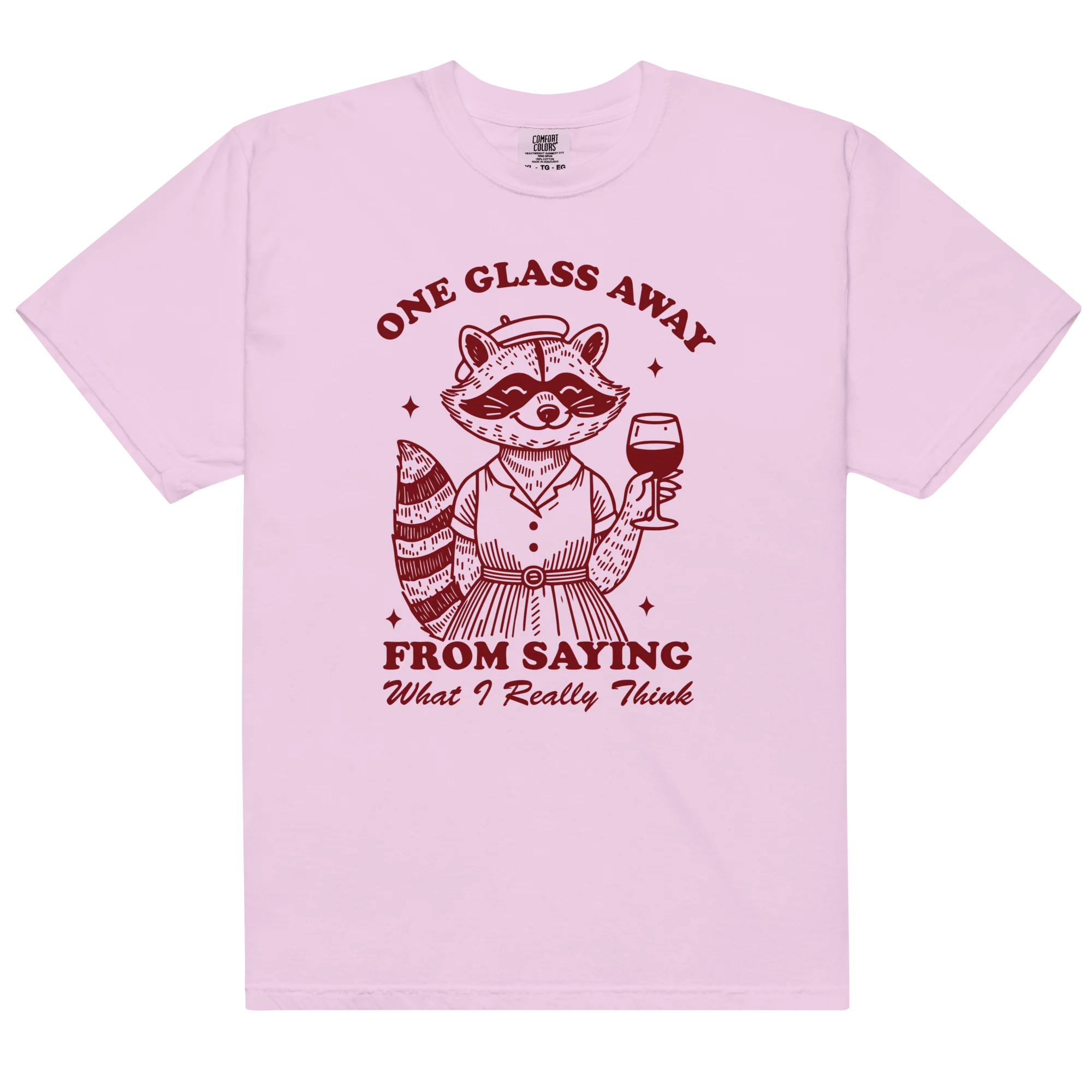 One Glass Away Saying What I Think Classic T-Shirt - Image 5