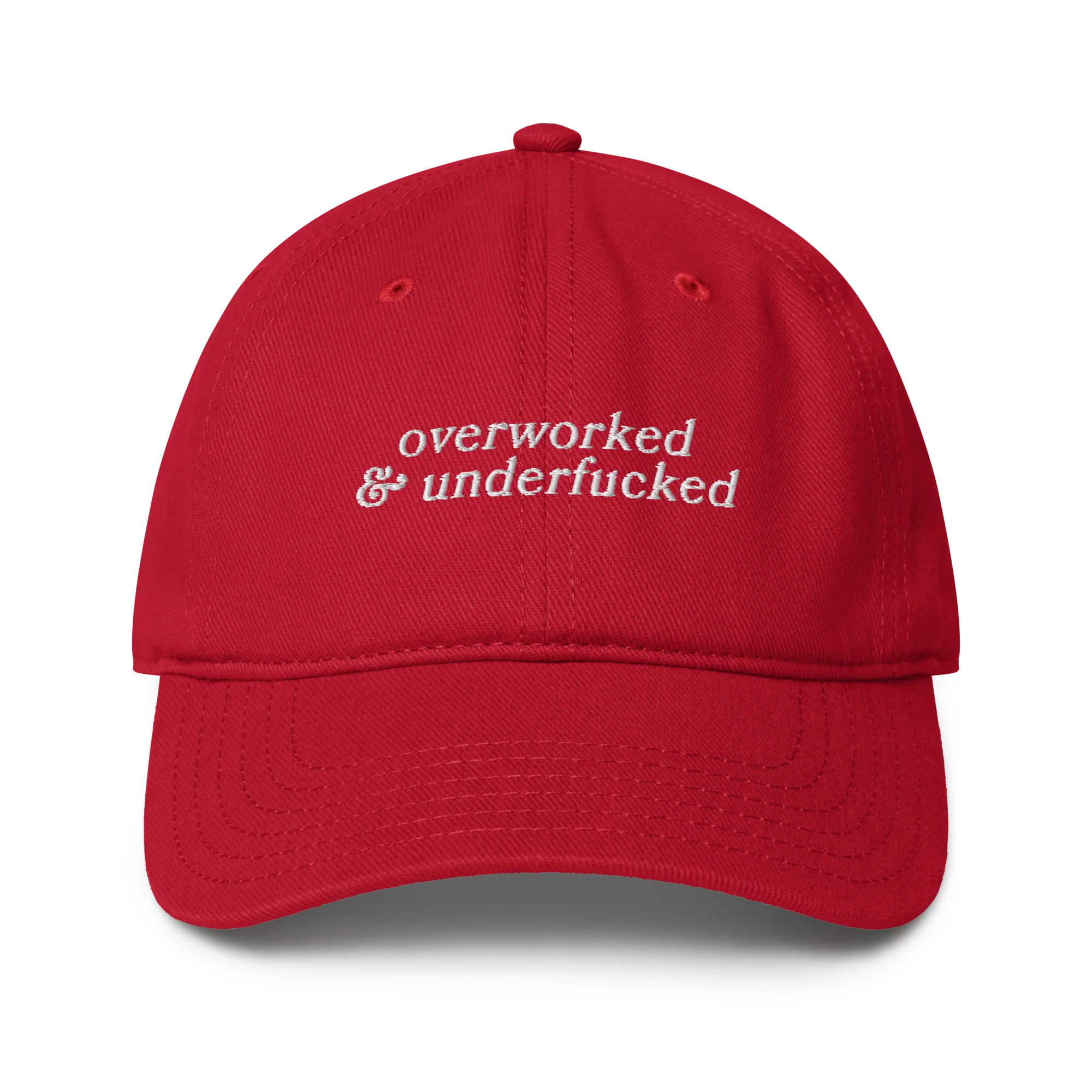 Overworked and Underfucked Embroidered Baseball Cap