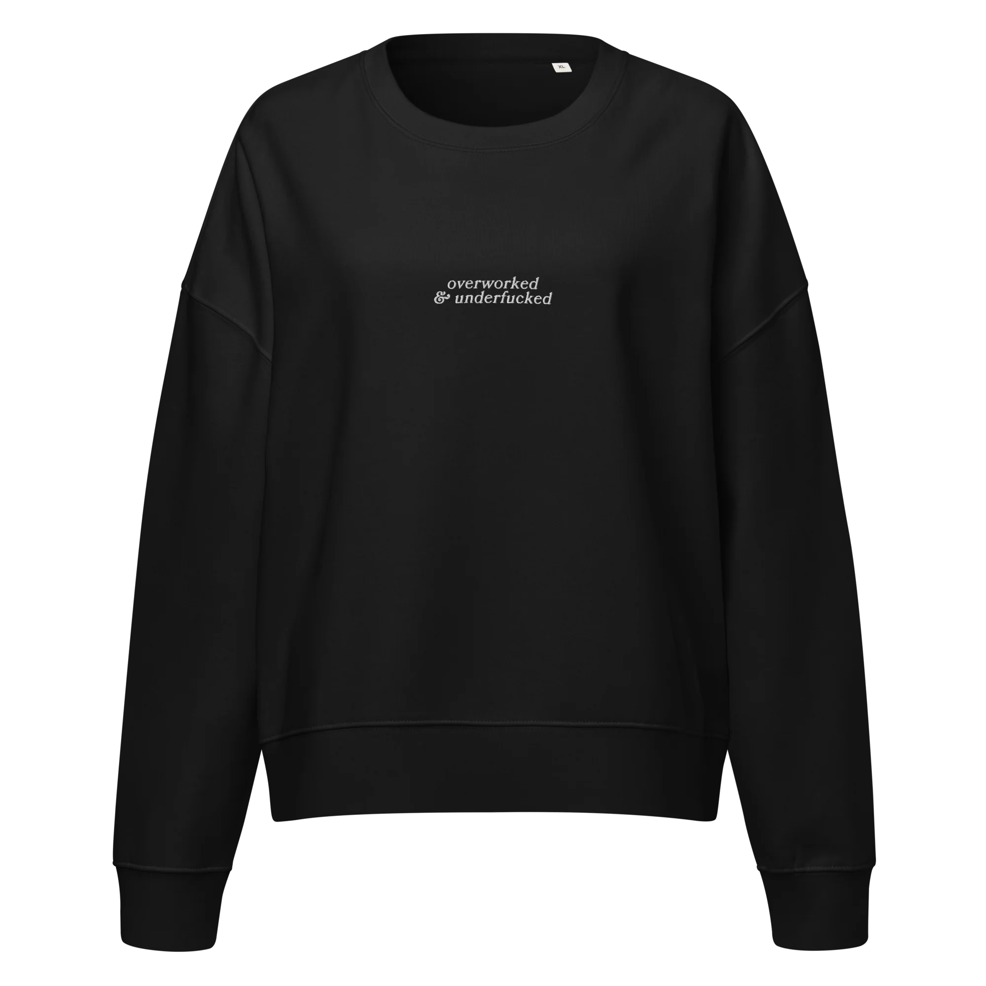 Overworked and Underfucked Embroidered Women’s Organic Sweatshirt - Image 3