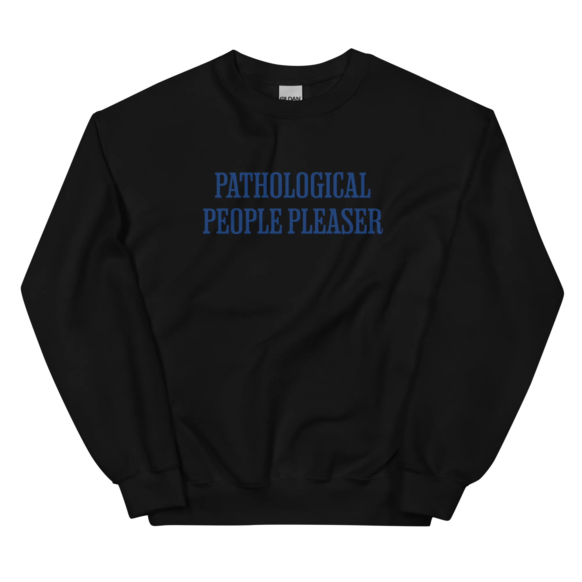 Pathological People Pleaser Crewneck Sweatshirt - Image 5
