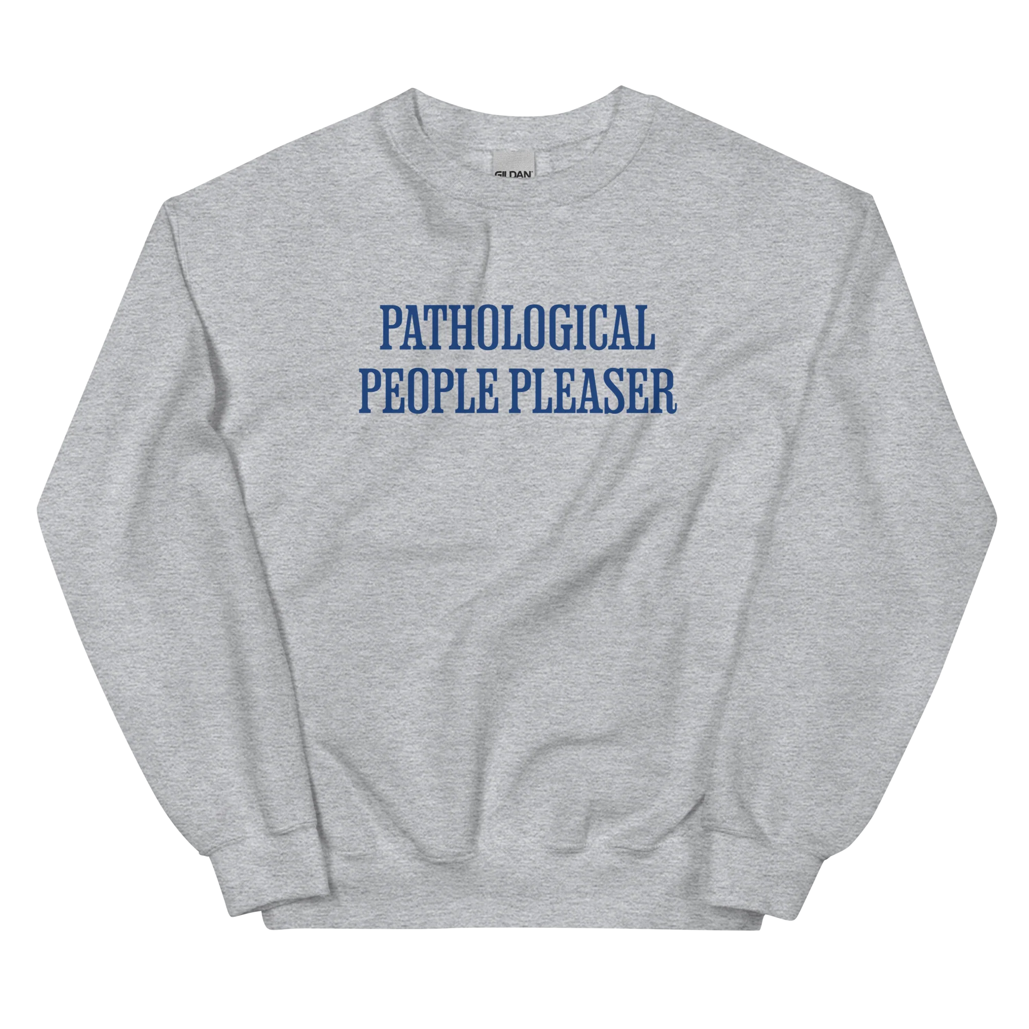 Pathological People Pleaser Crewneck Sweatshirt - Image 6