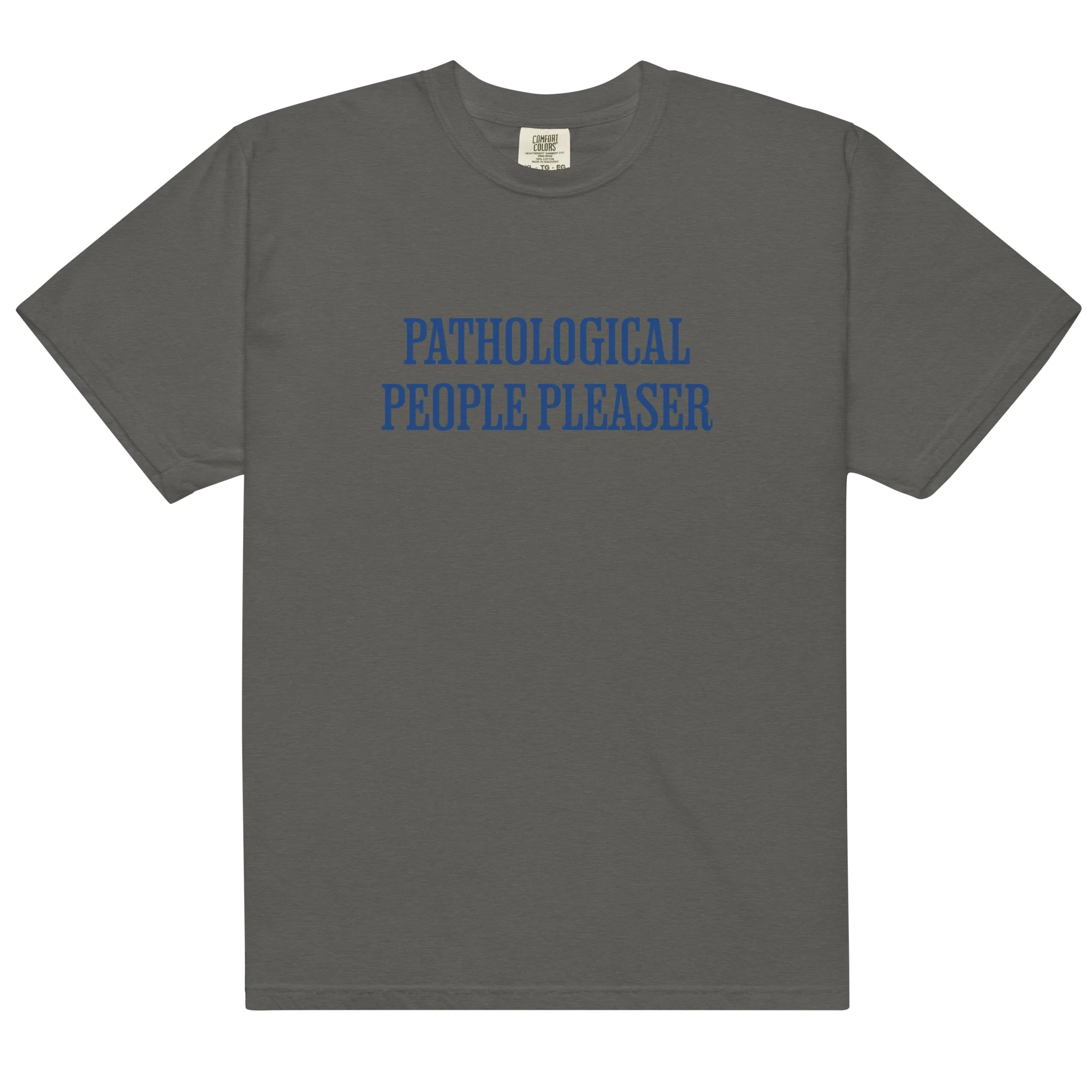 Pathological People Pleaser Classic T-Shirt - Image 4