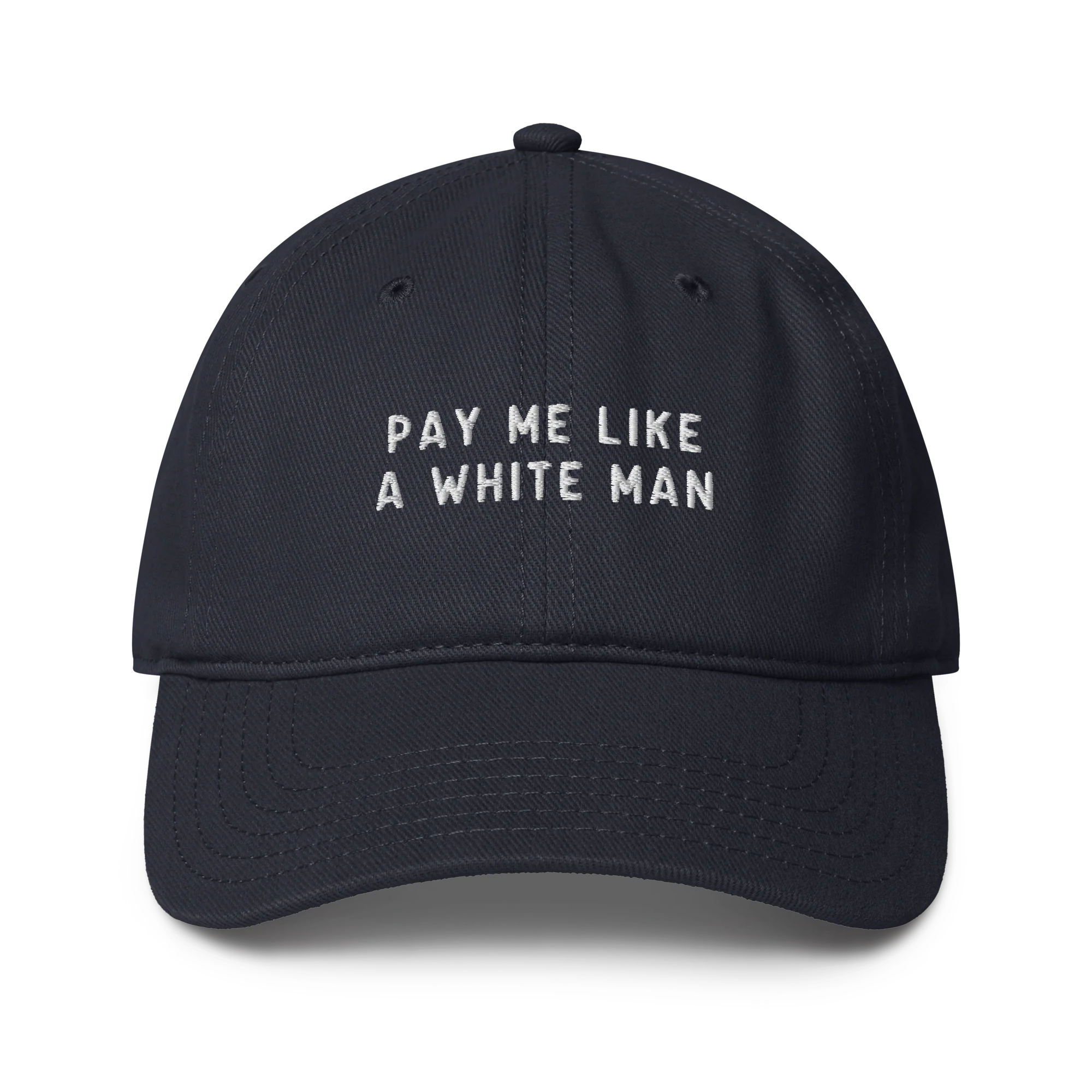 Pay Me Like a White Man Feminist Embroidered Baseball Cap - Image 5