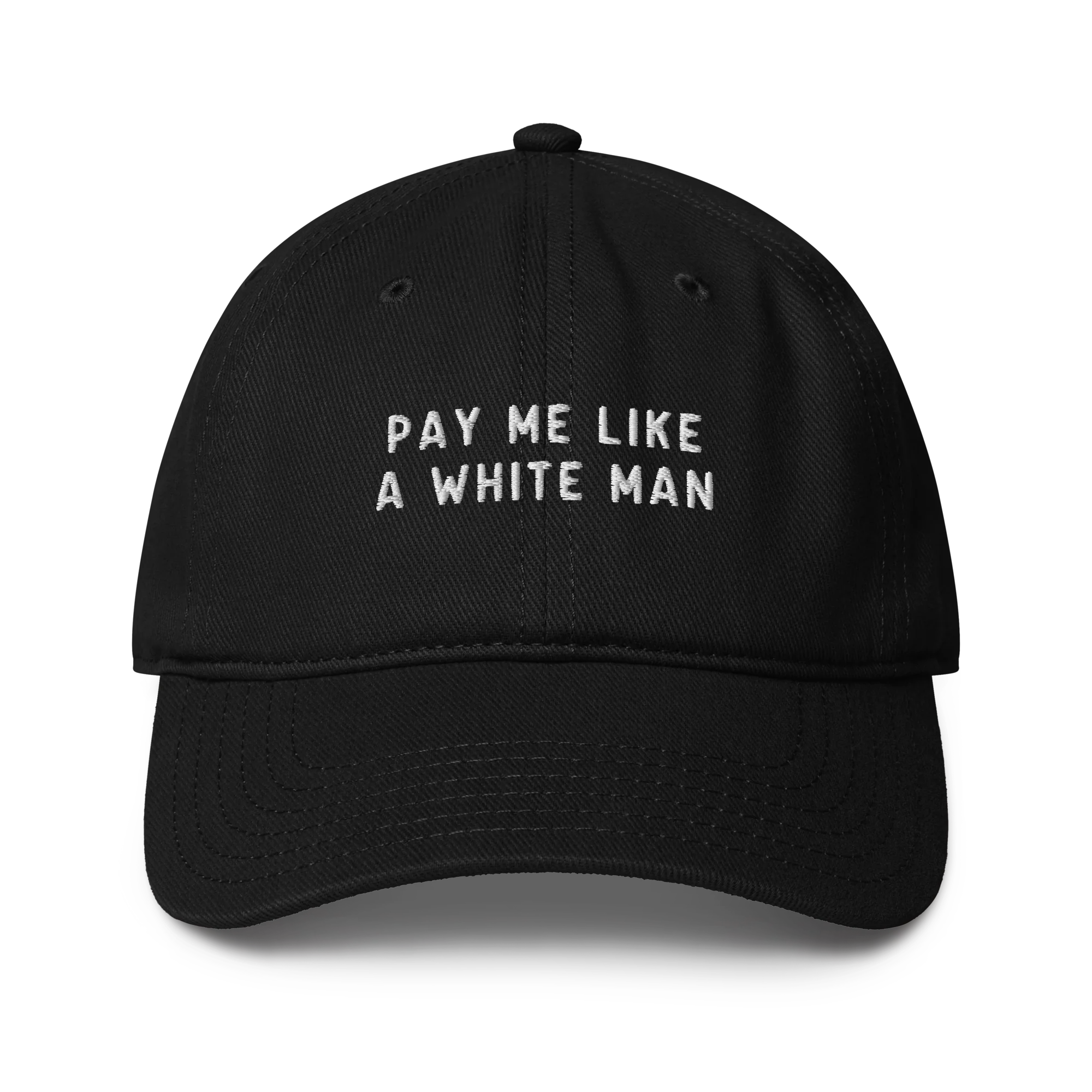 Pay Me Like a White Man Feminist Embroidered Baseball Cap - Image 8