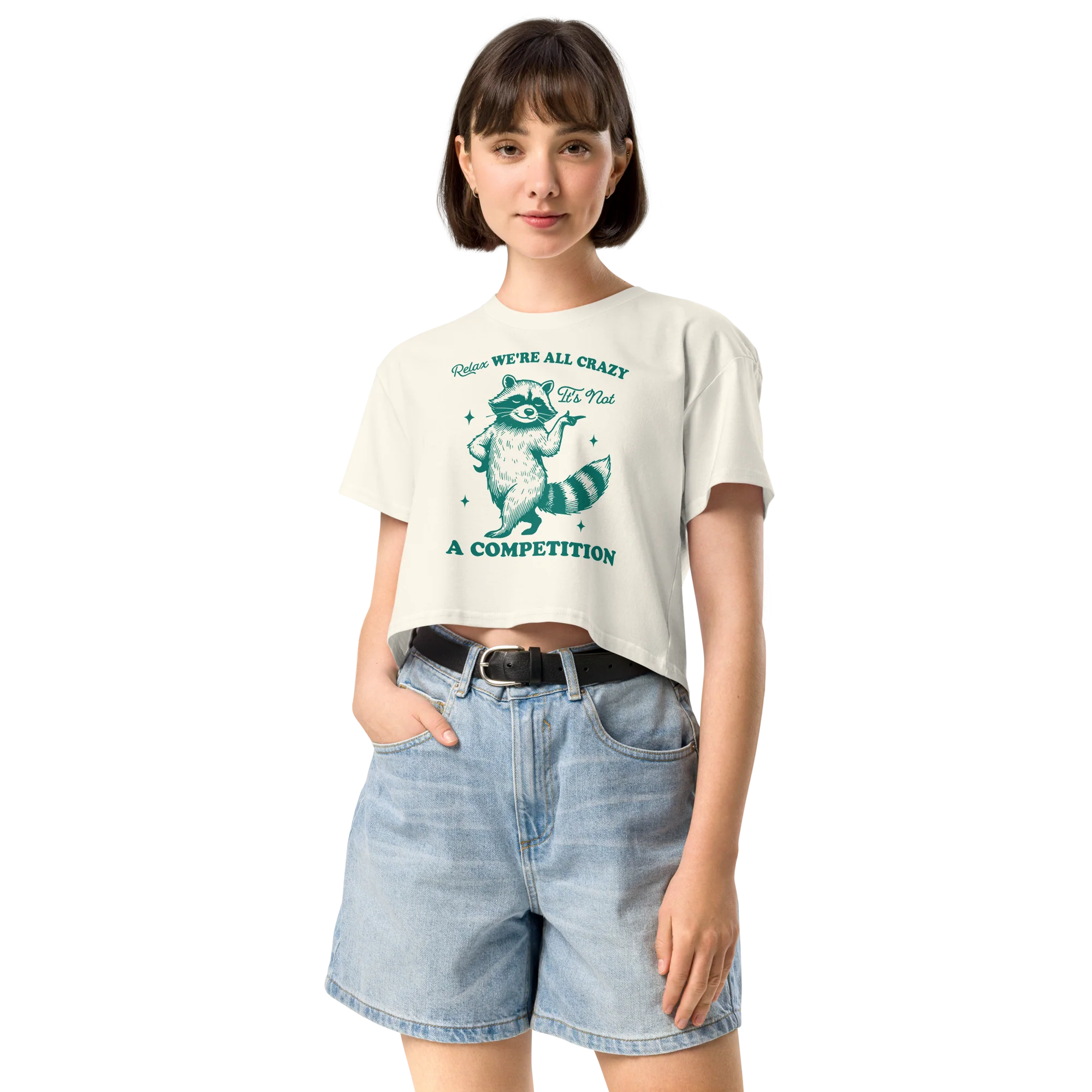 Relax, We're All Crazy Not a Competition Crop Tee - Image 5