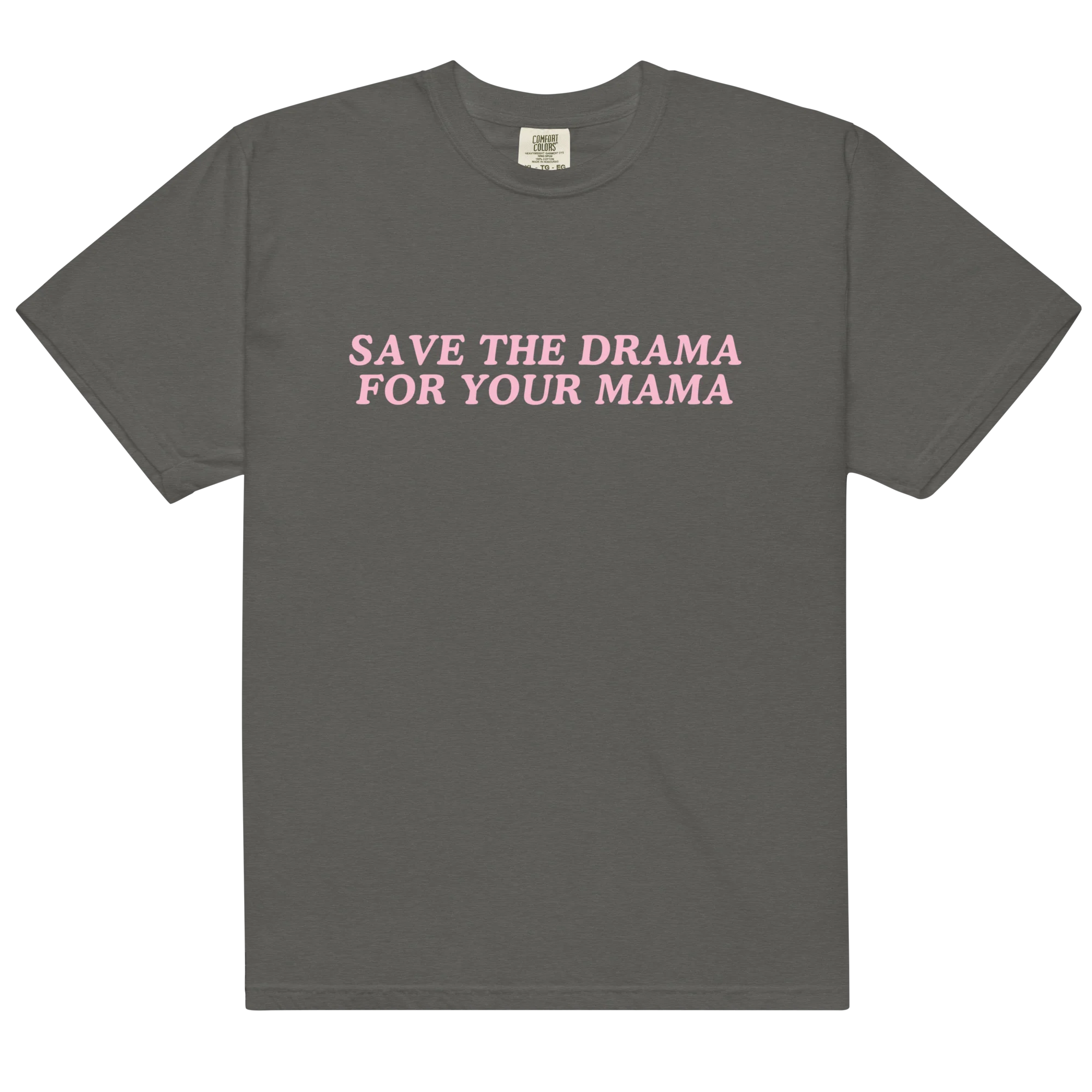 Save The Drama For Your Mama Classic T-Shirt - Image 12