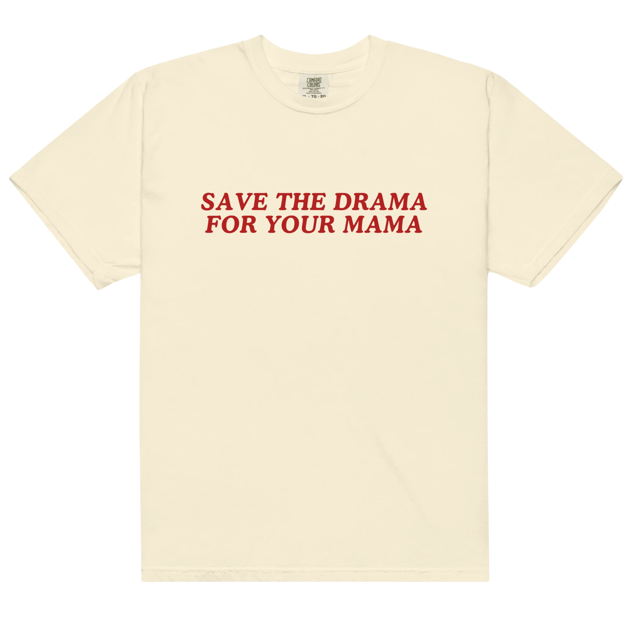 Save The Drama For Your Mama Classic T-Shirt - Image 4