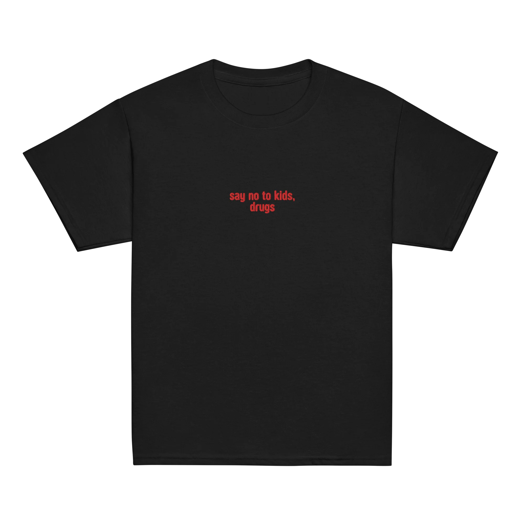 Say No To Kids, Drugs Embroidered Baby Tee