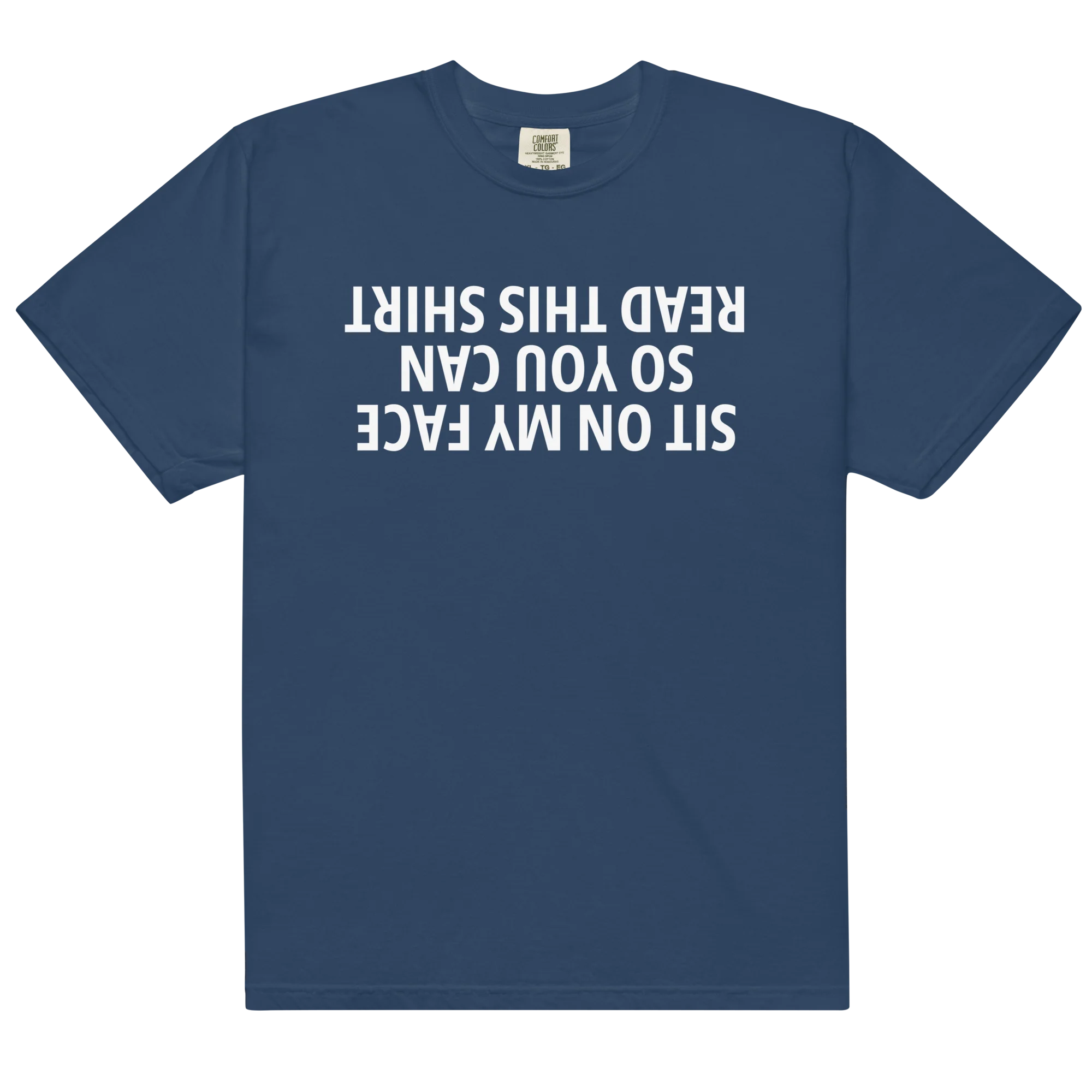 Sit On My Face Read This Shirt Classic T-Shirt - Image 8
