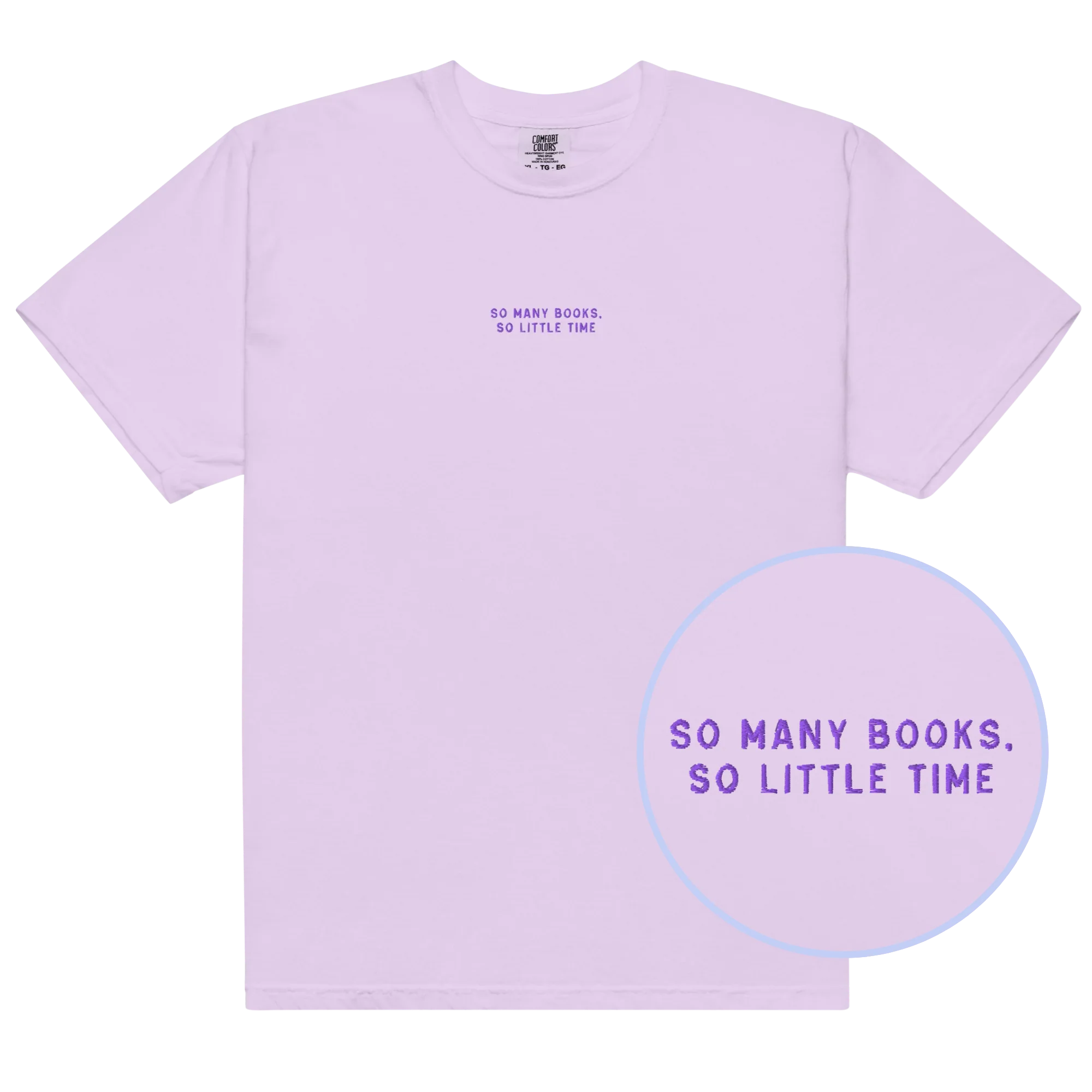 So Many Books, So Little Time Embroidered Classic T-Shirt