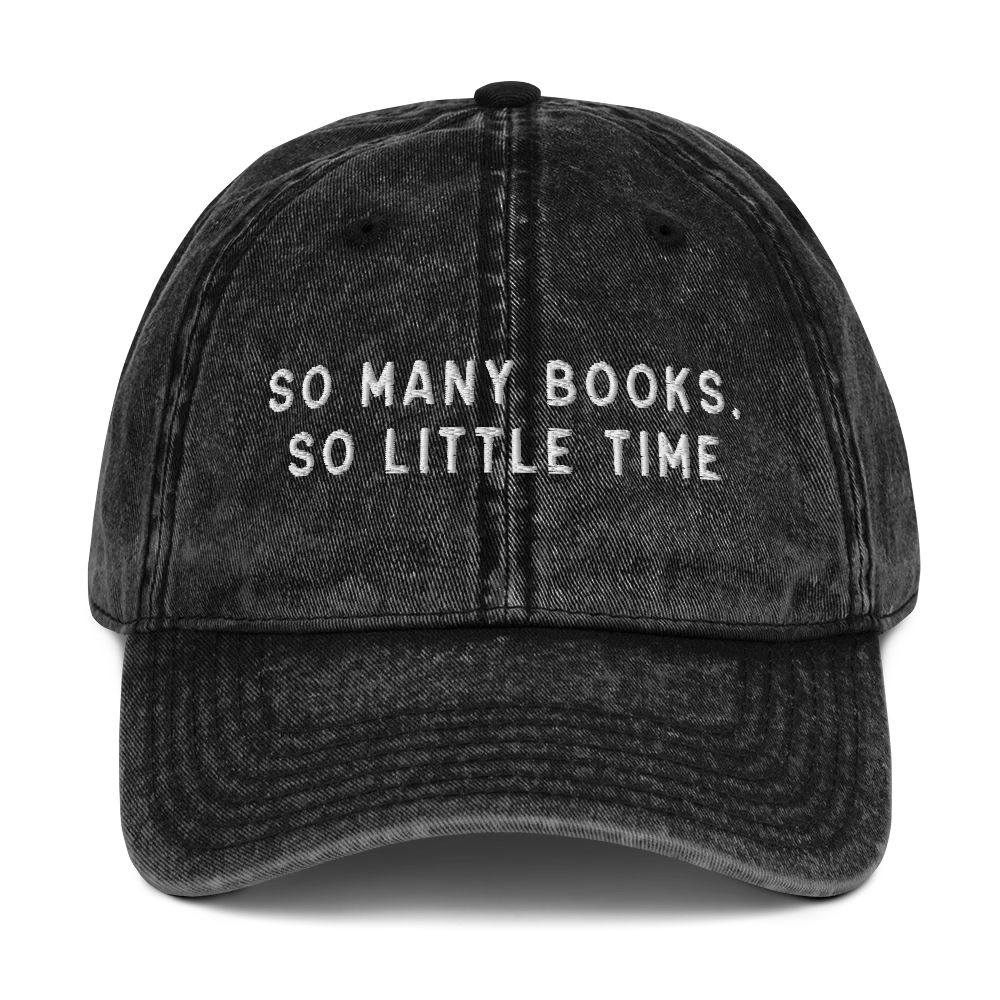 So Many Books, So Little Time Embroidered Vintage Cap