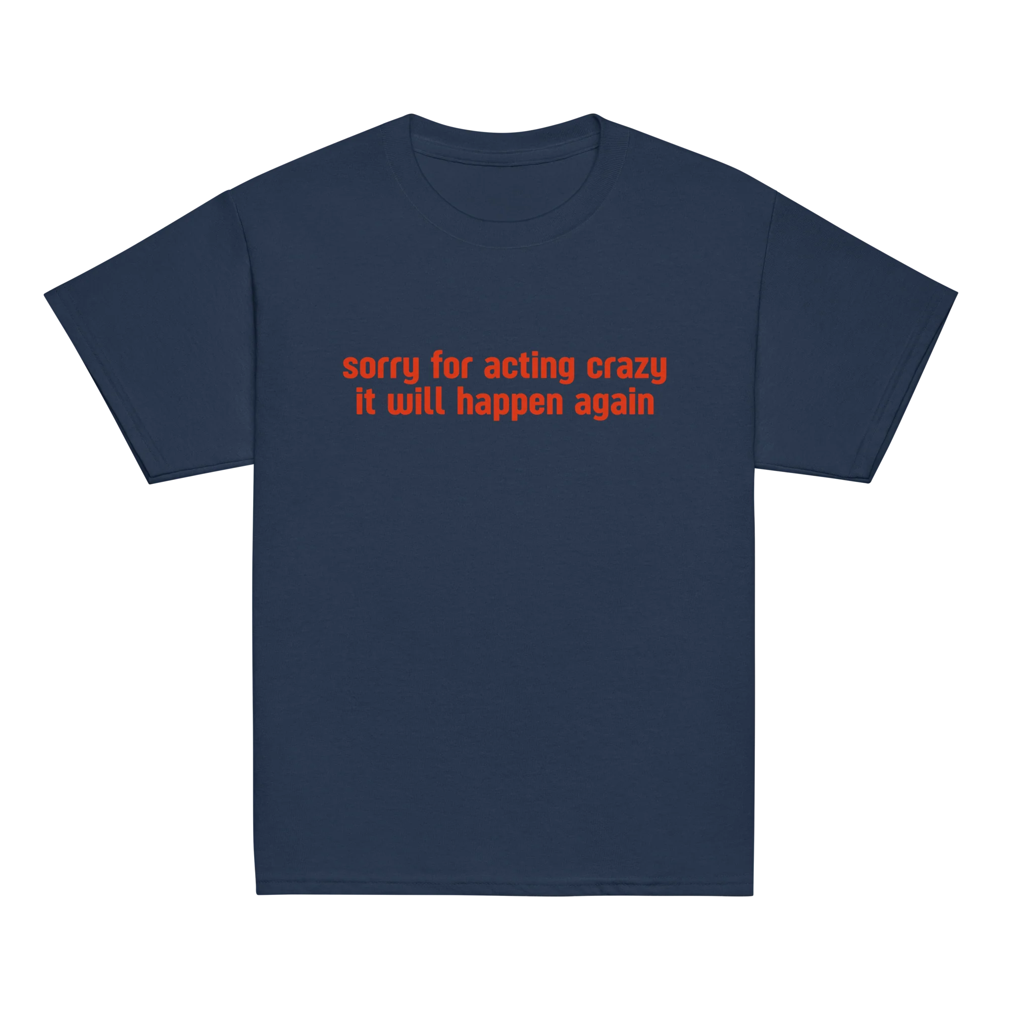 Sorry Acting Crazy it Will Happen Again Baby Tee - Image 4