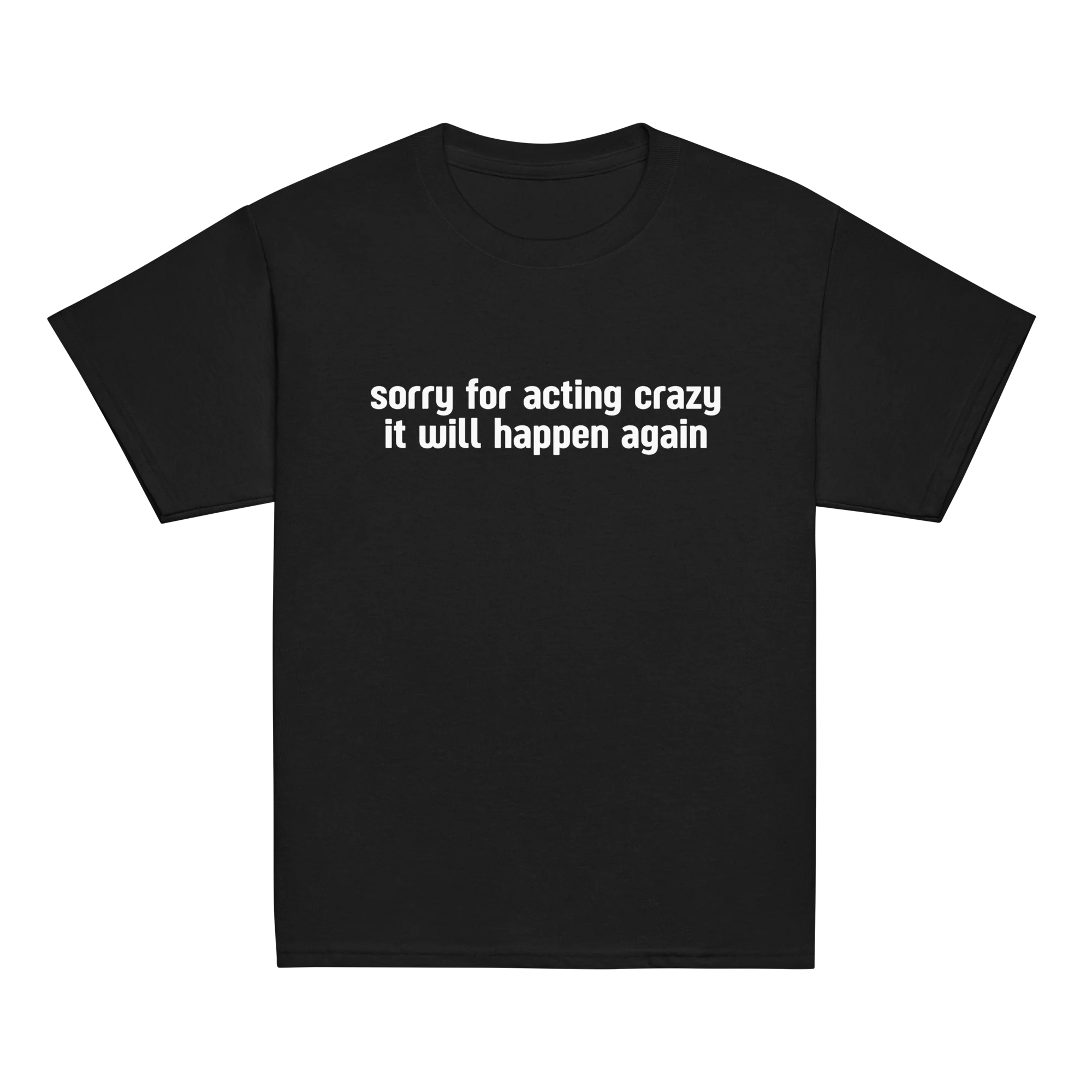 Sorry Acting Crazy it Will Happen Again Baby Tee - Image 9