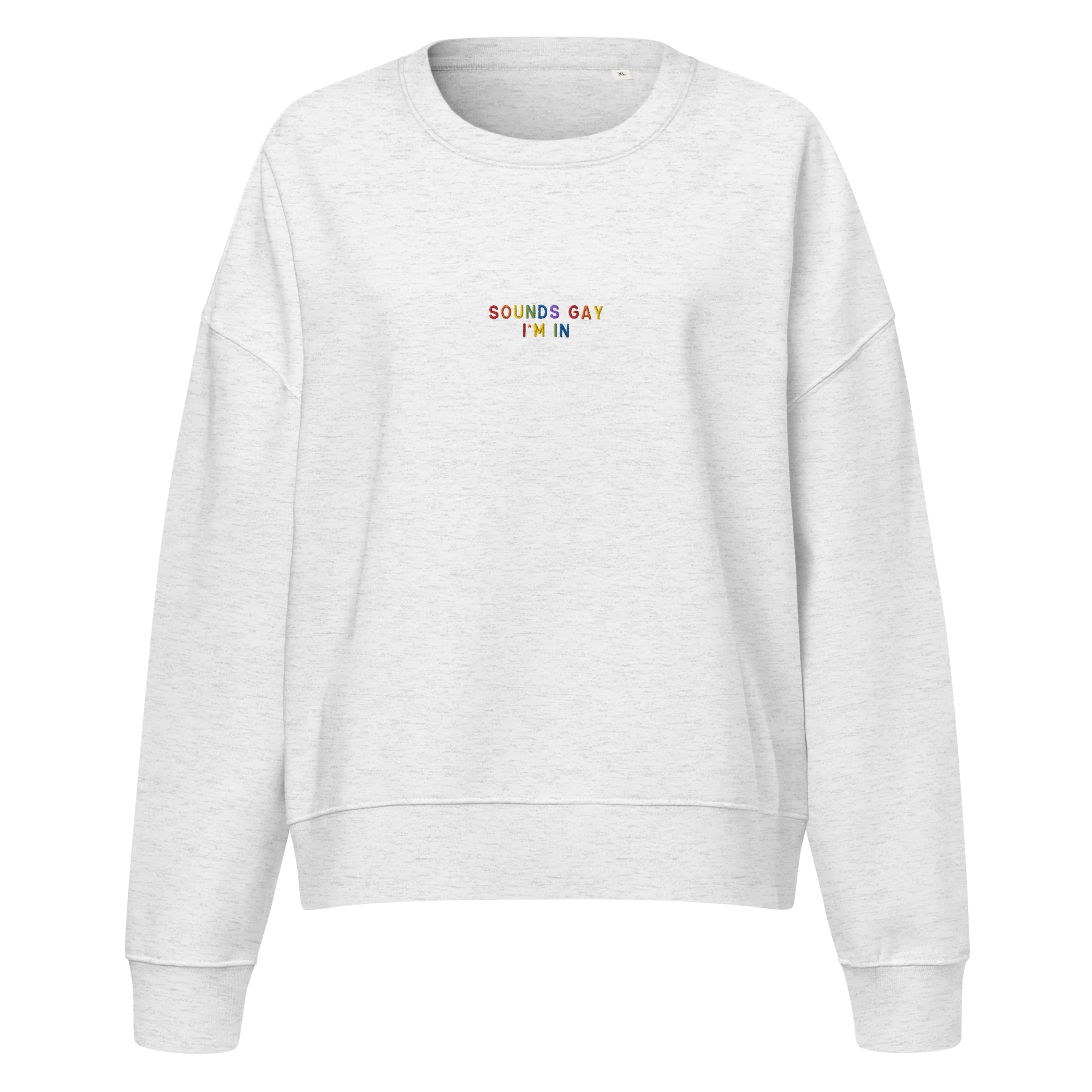 Sounds Gay I'm In Pride Embroidered Women’s Organic Sweatshirt - Image 4