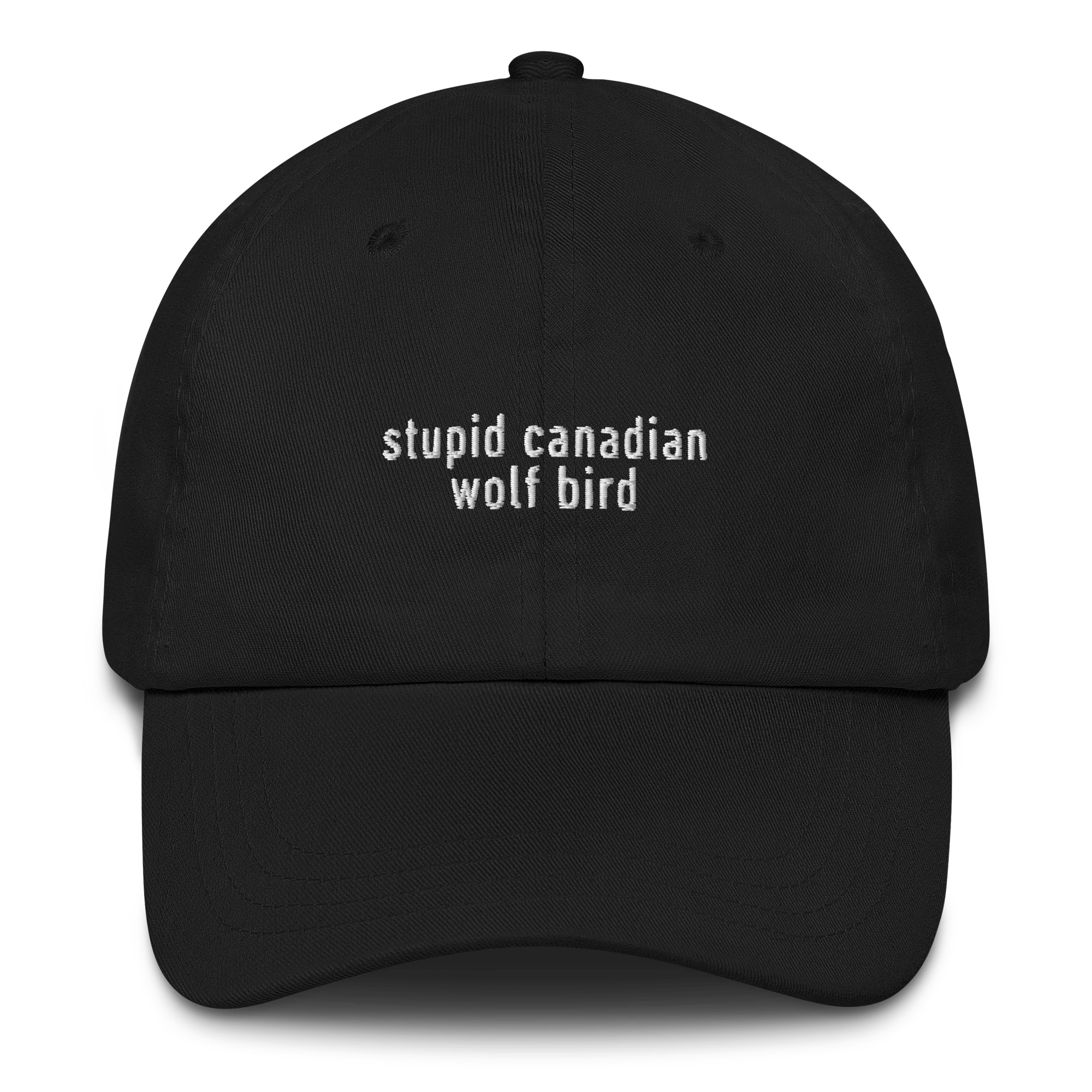 Stupid Canadian Wolf Bird HR Embroidered Cap
