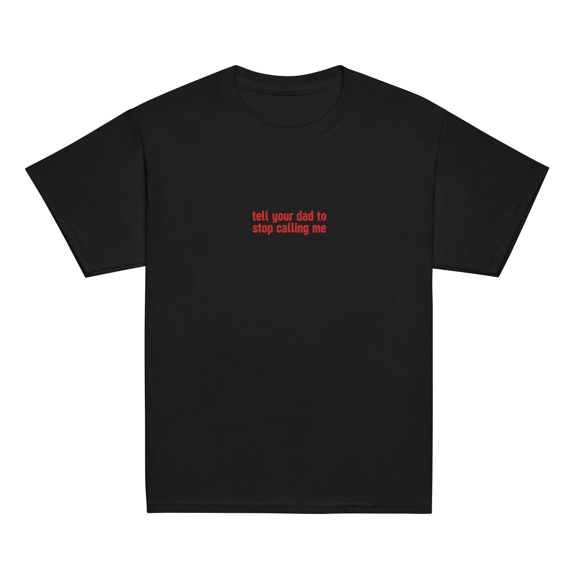 Tell Your Dad to Stop Calling Me Embroidered Baby Tee - Image 11