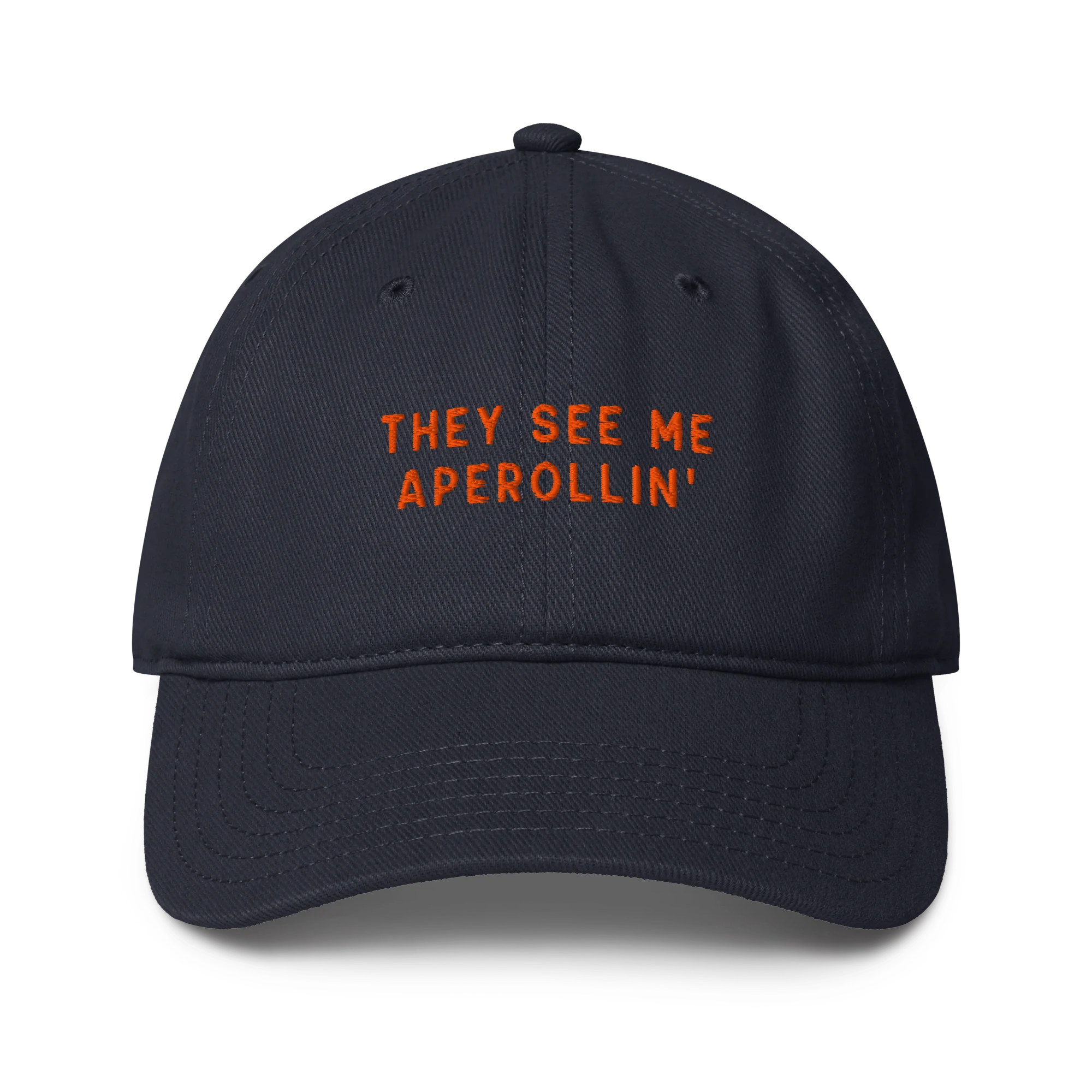 They See Me Aperollin' Aperol Spritz Embroidered Baseball Cap - Image 5