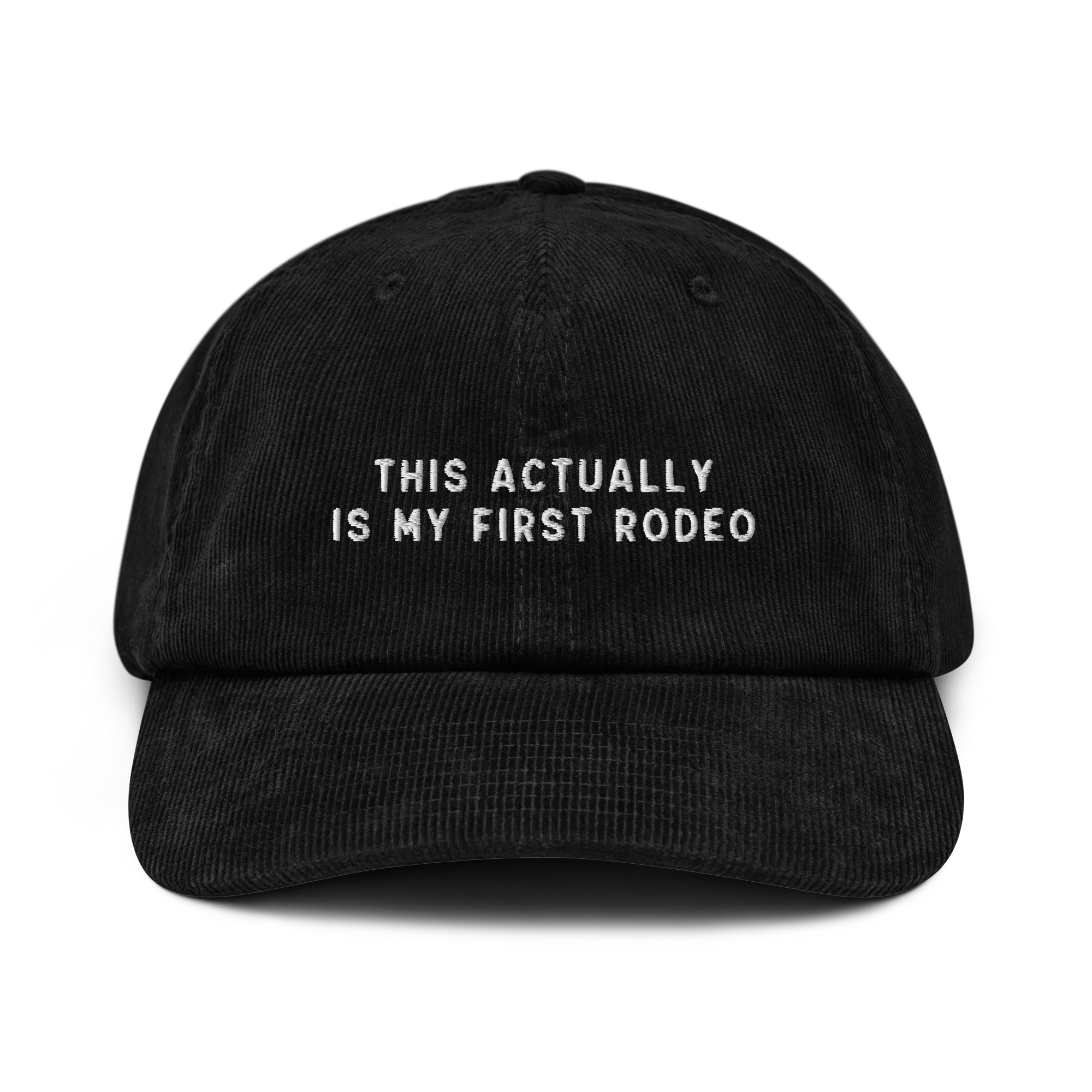 This Actually Is My First Rodeo Embroidered Corduroy Hat - Image 11