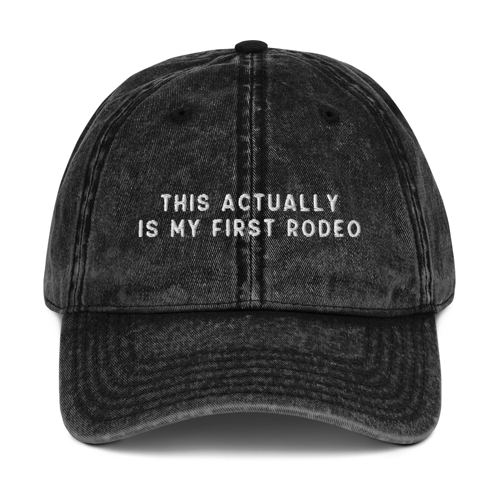 This Actually Is My First Rodeo Embroidered Vintage Cap - Image 4