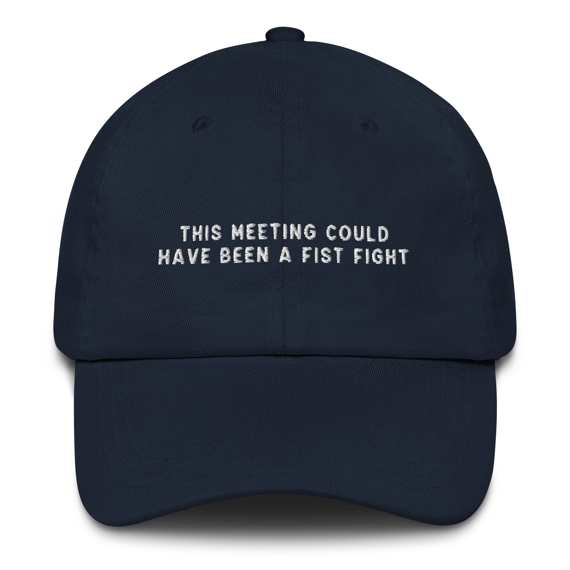 This Meeting Could Have Been A Fist Fight Embroidered Cap - Image 9
