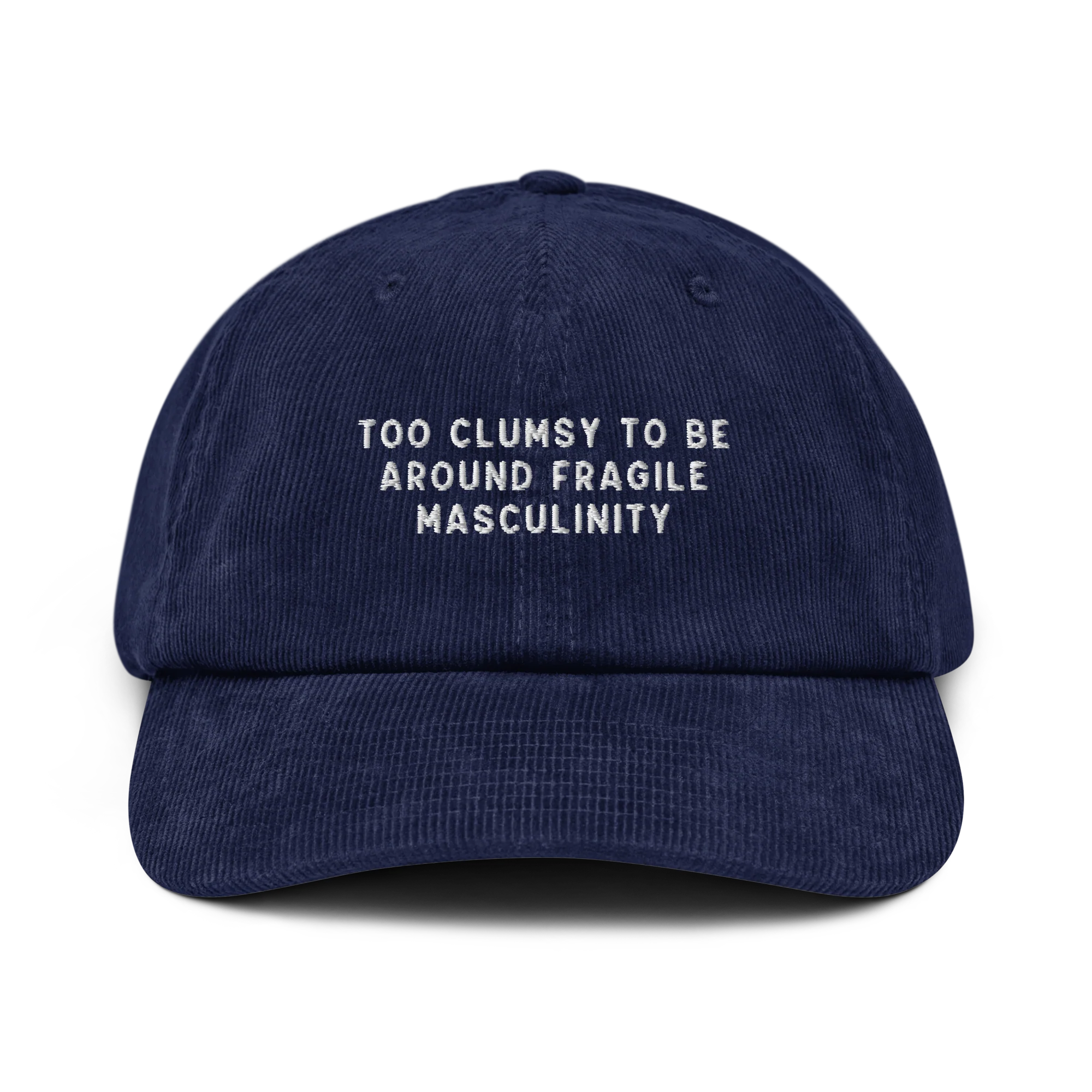Too Clumsy Around Fragile Masculinity Embroidered Corduroy Hat - Image 5