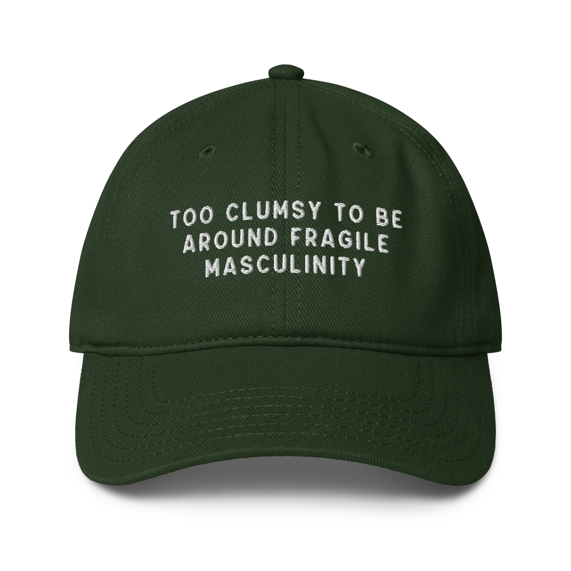 Too Clumsy to be Around Fragile Masculinity Embroidered Baseball Cap - Image 2