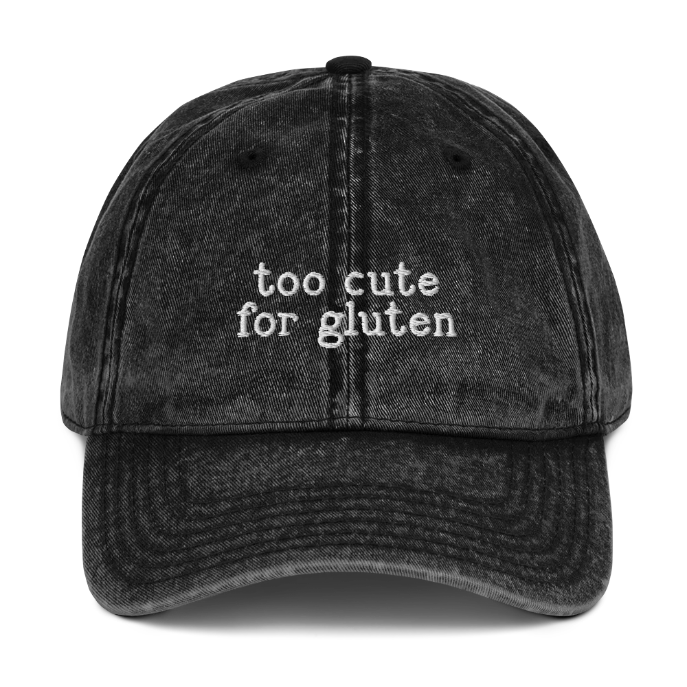 Too Cute for Gluten Intolerant Embroidered Vintage Cap