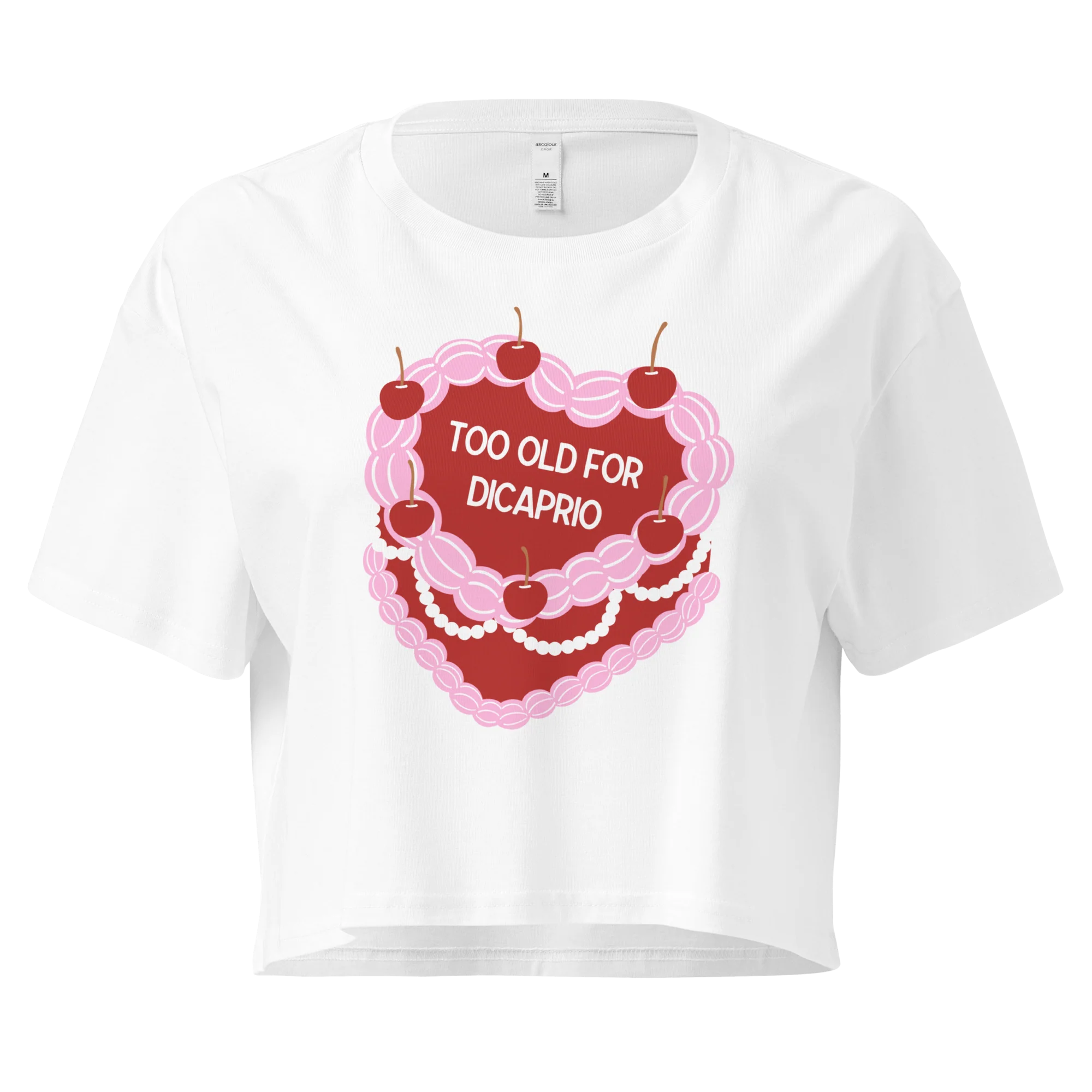 Too Old for DiCaprio Cake Crop Tee