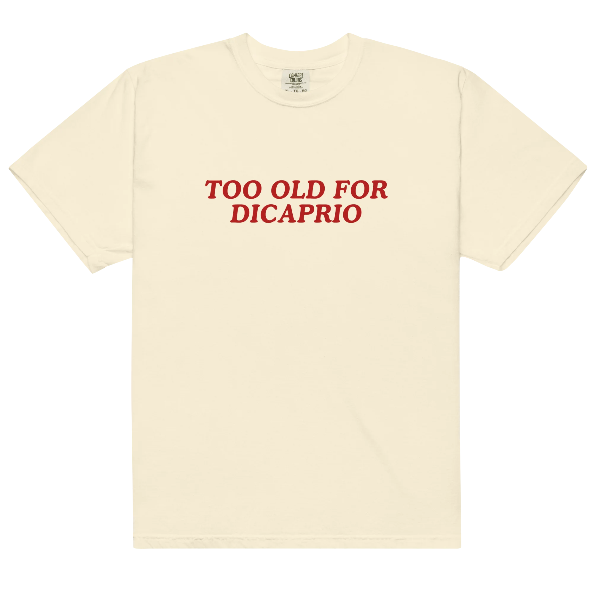 Too Old for DiCaprio Classic T-Shirt - Image 10